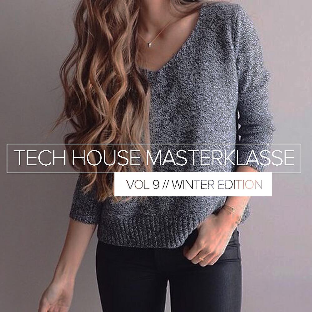 Релиз Tech House Masterklasse, Vol.9: Winter Edition