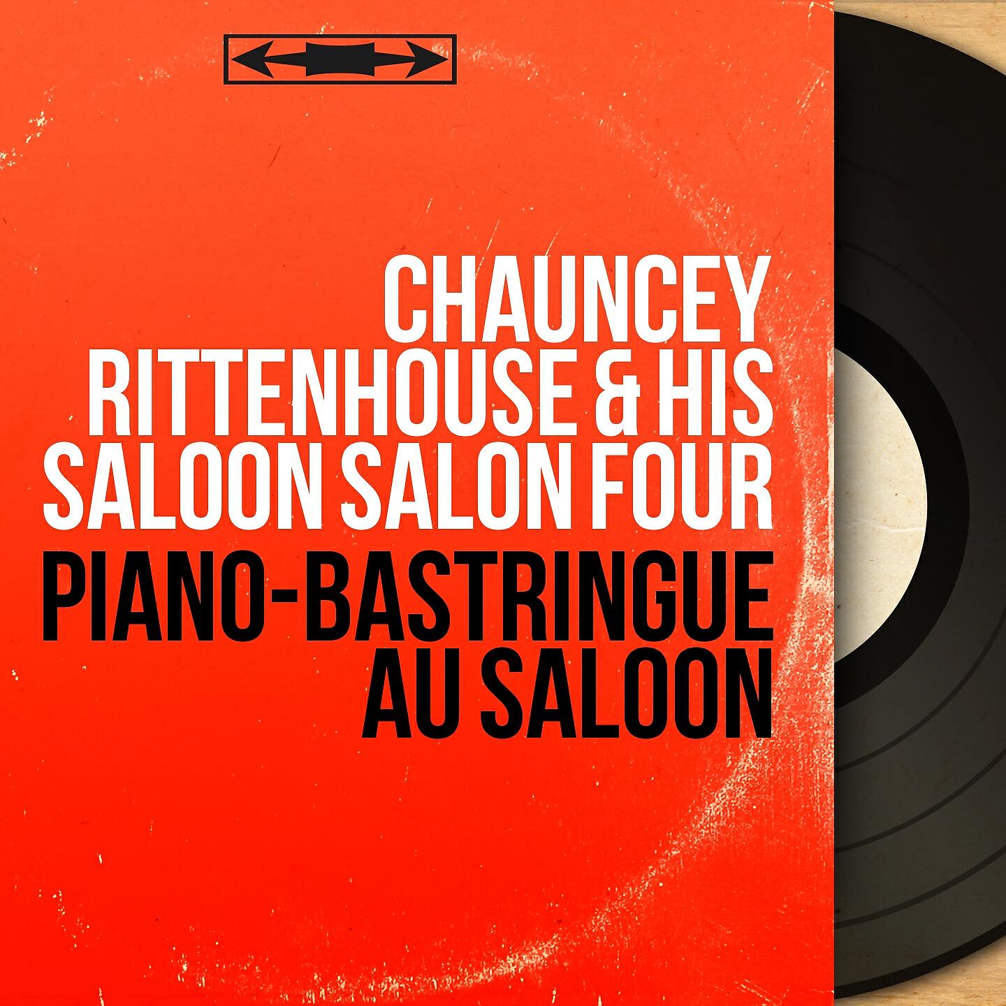 Chauncey Rittenhouse & His Saloon Salon Four
