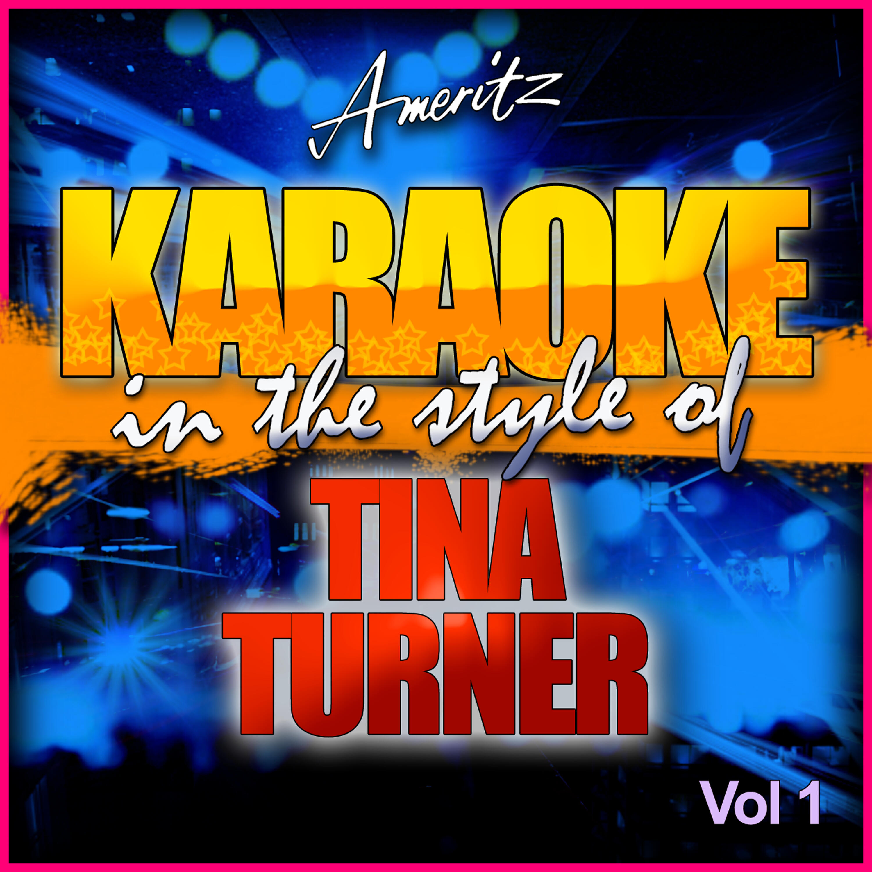Релиз Karaoke - Tina Turner Vol. 1