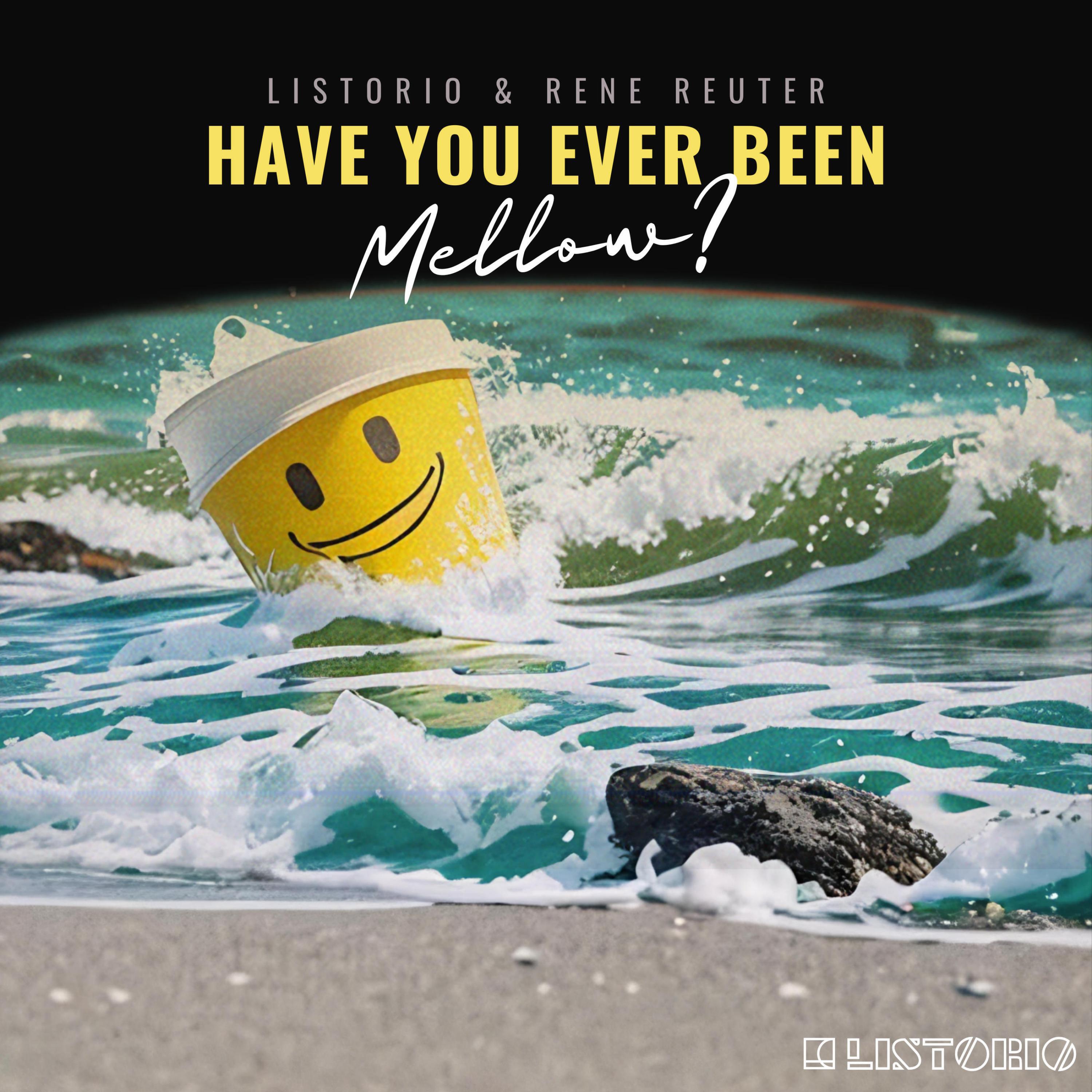 Релиз Have You Ever Been Mellow