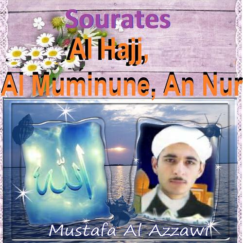 Релиз Sourates Al Hajj, Al Muminune, An Nur