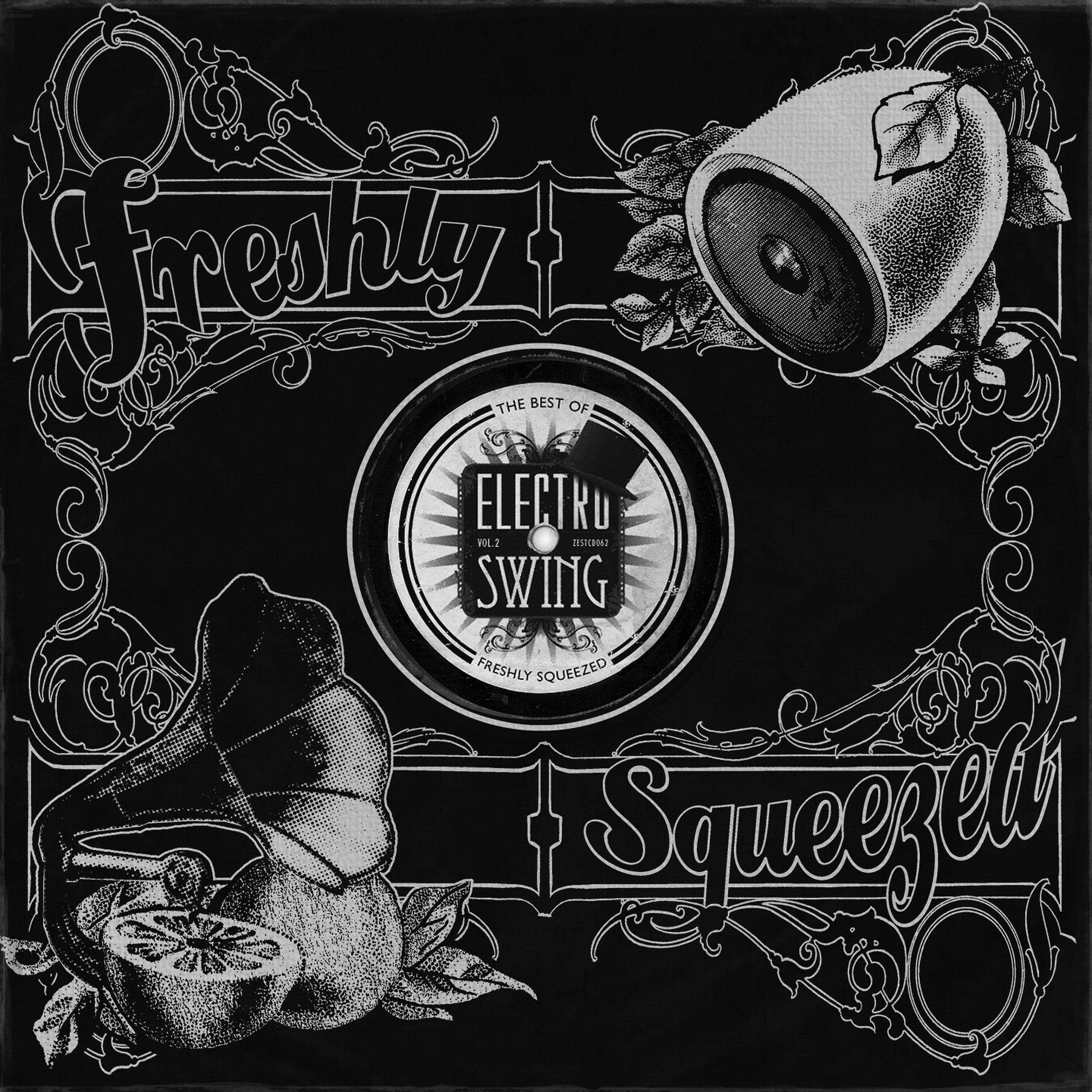 Постер альбома Electro Swing: The Best of - Freshly Squeezed, Vol. 2