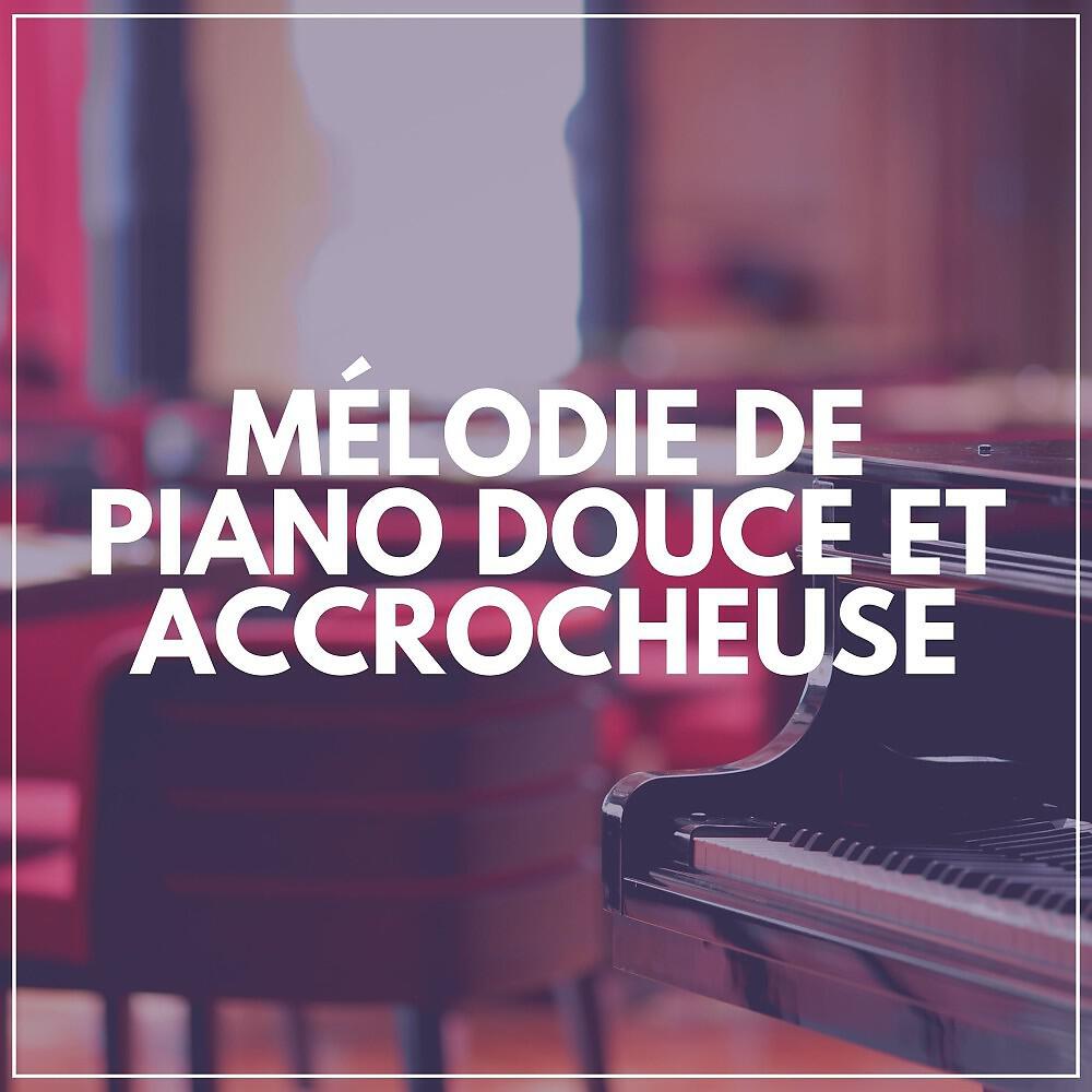 Релиз Mélodie de Piano Douce ET Accrocheuse