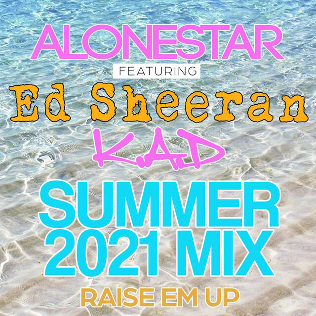 Релиз Raise em up - summer 2021 mix