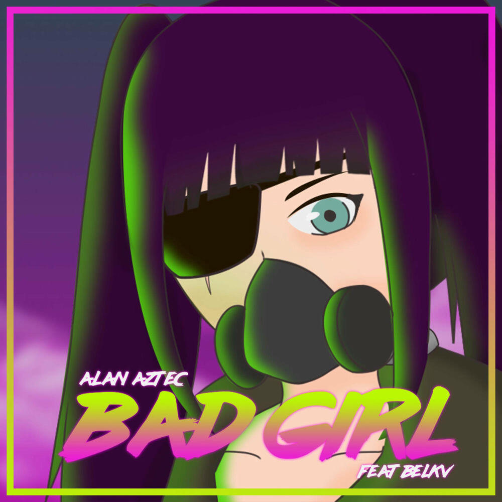 Релиз Bad Girl