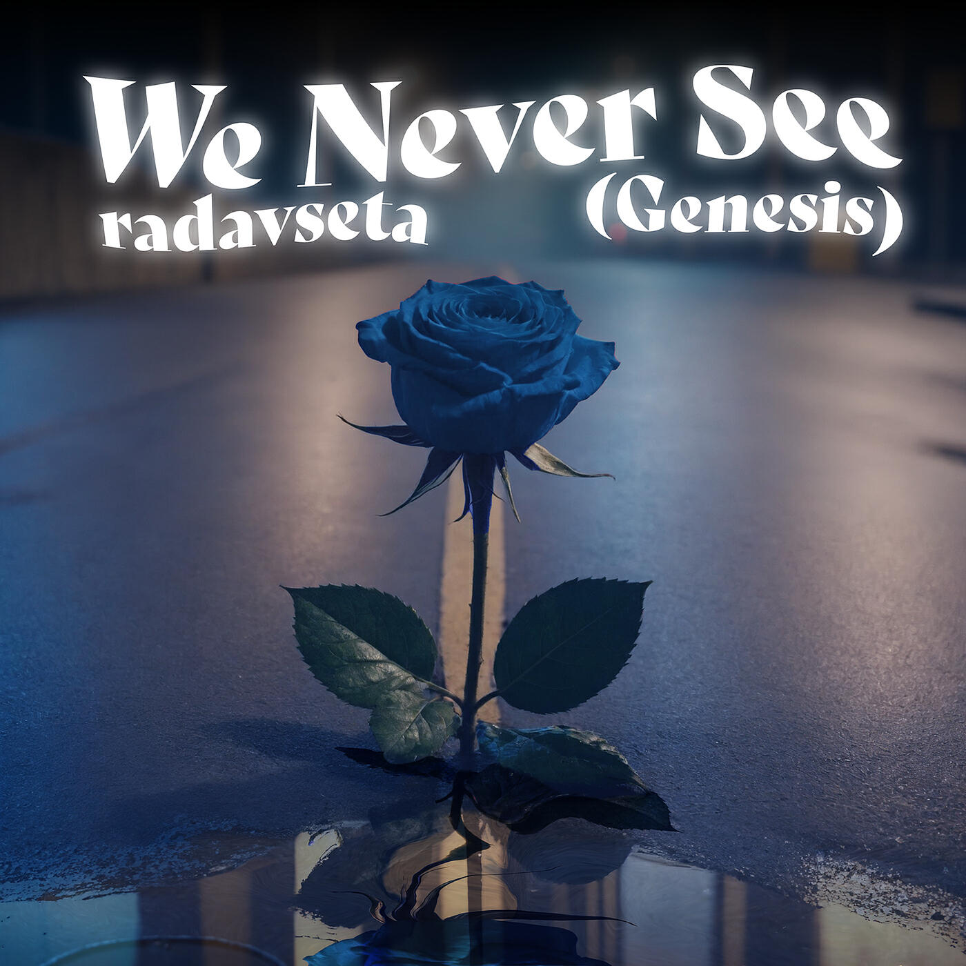 Релиз We Never See (Genesis)