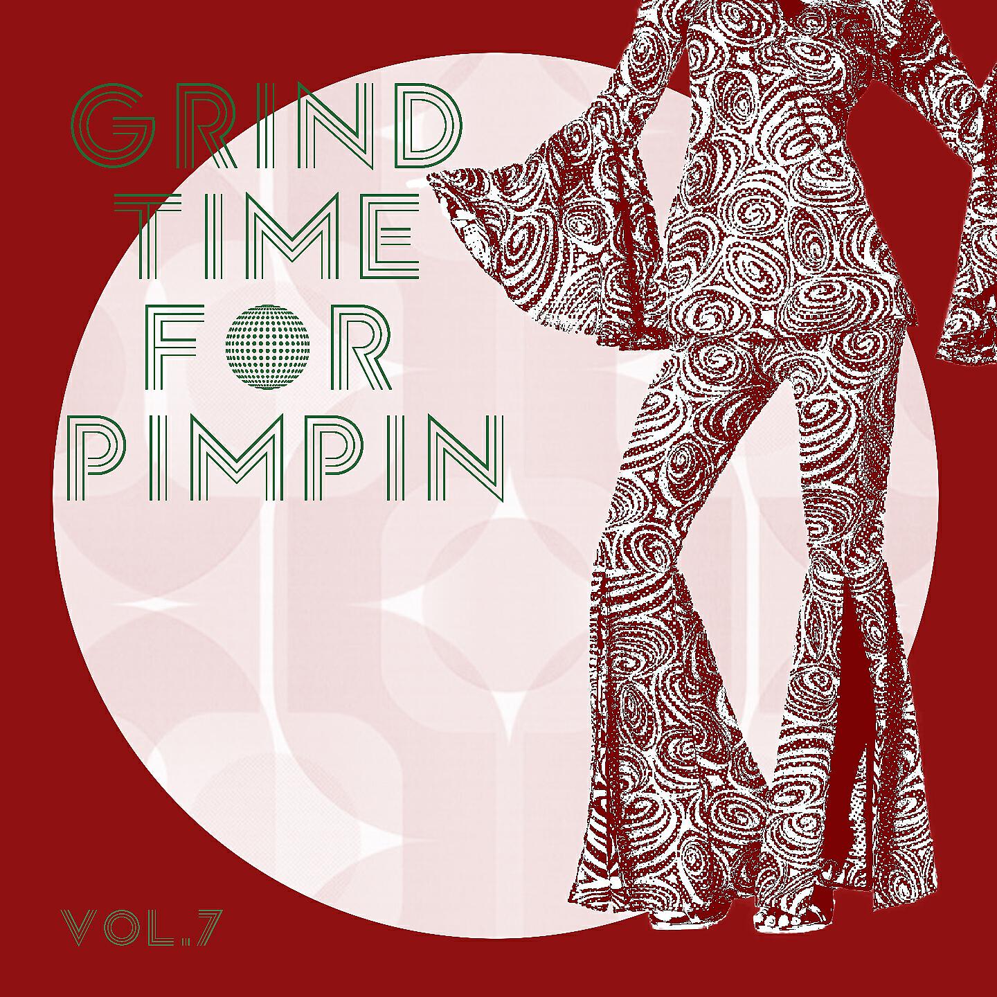 Релиз Grind Time For Pimpin,Vol.7