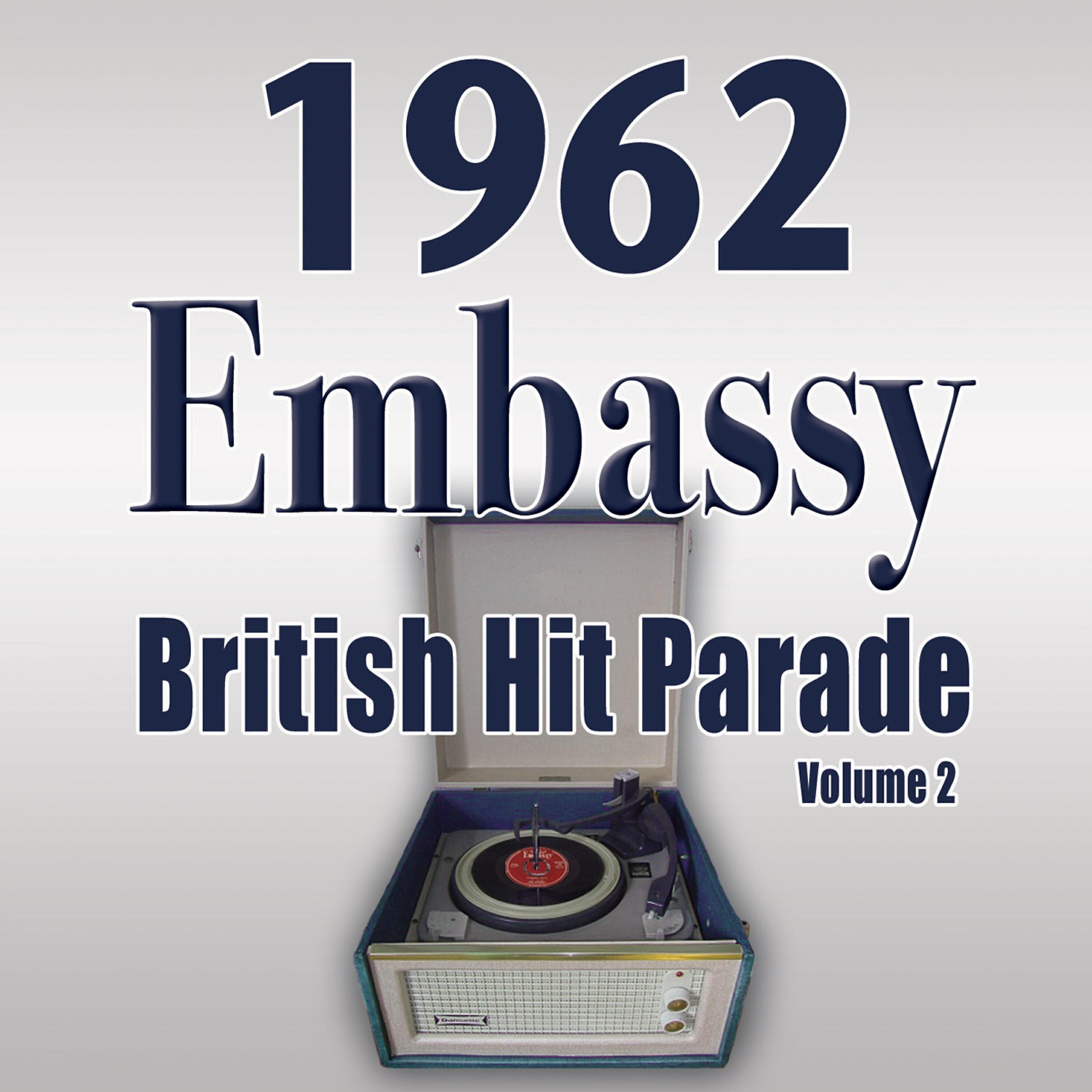 Релиз The 1962 Embassy British Hit Parade, Vol. 2