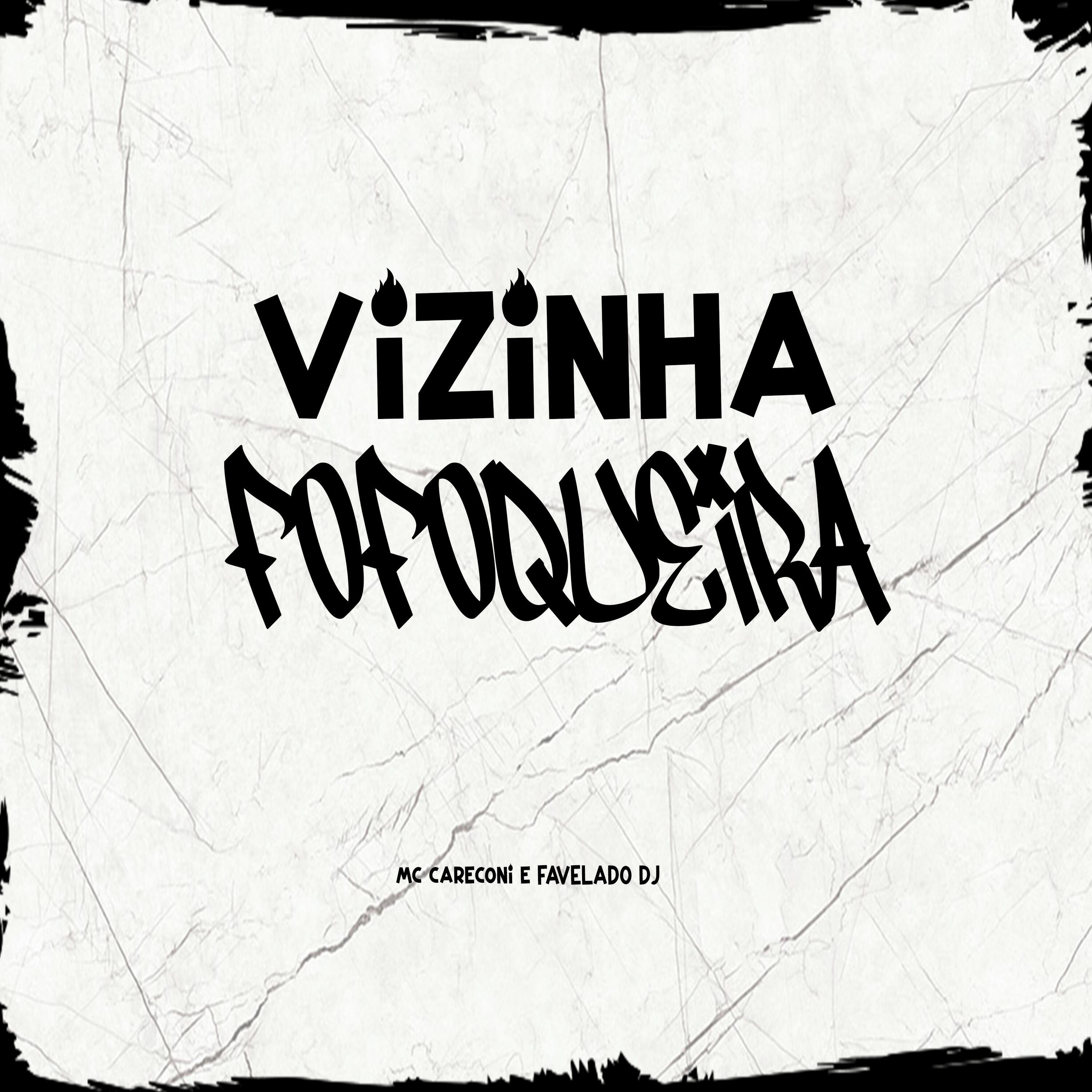 Постер альбома Vizinha Fofoqueira