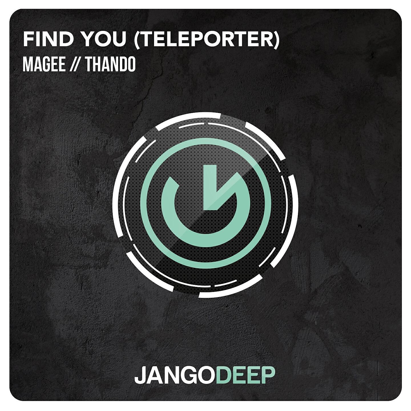 Релиз Find You (Teleporter)