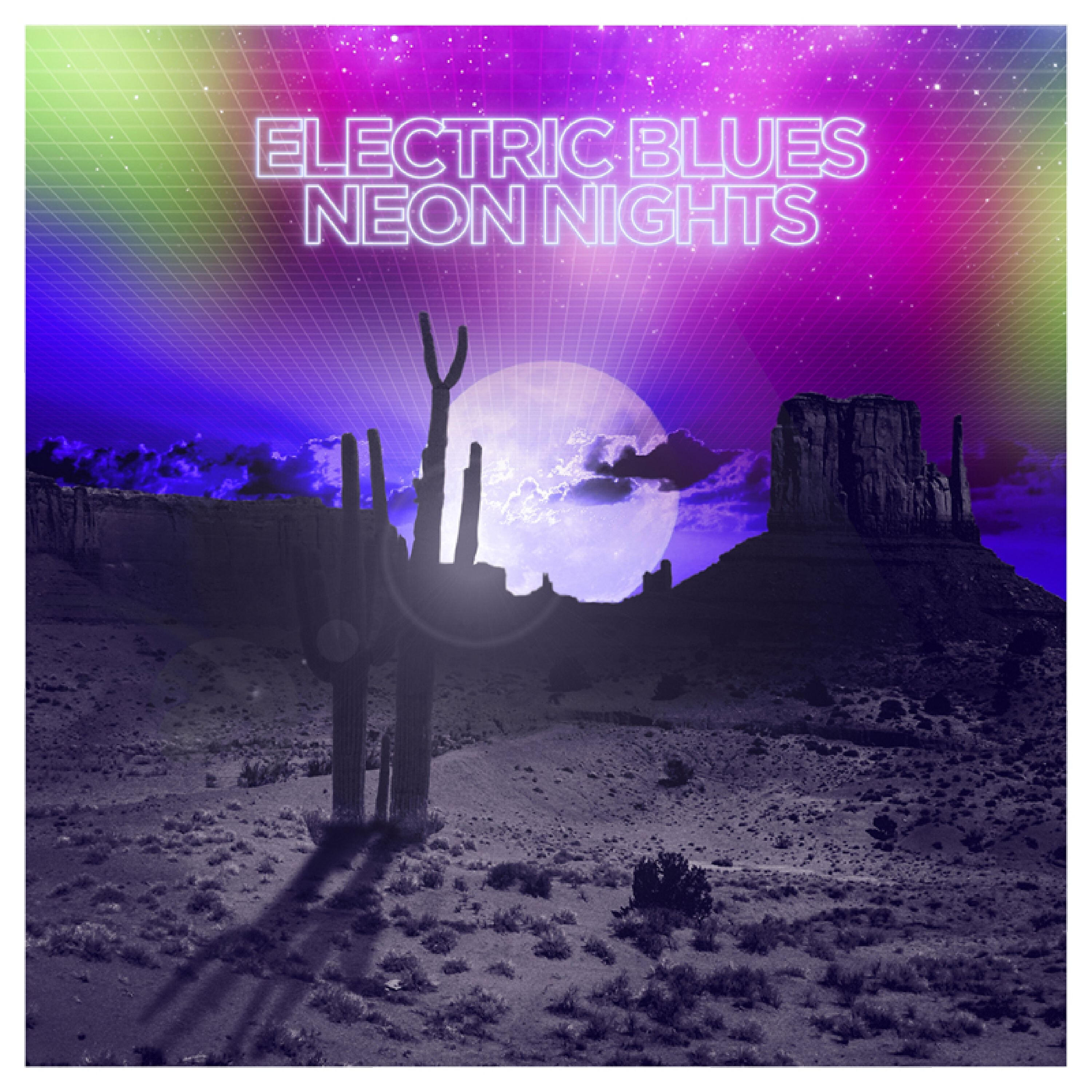 Релиз Electric Blues Neon Nights
