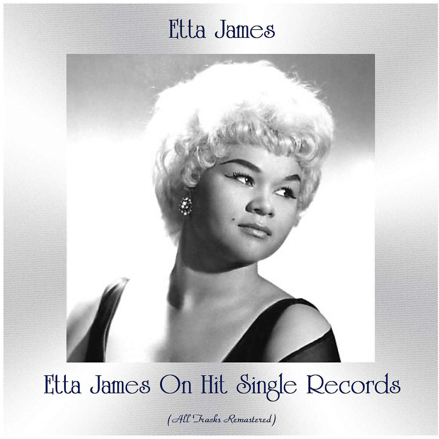 Релиз Etta James on Hit Single Records