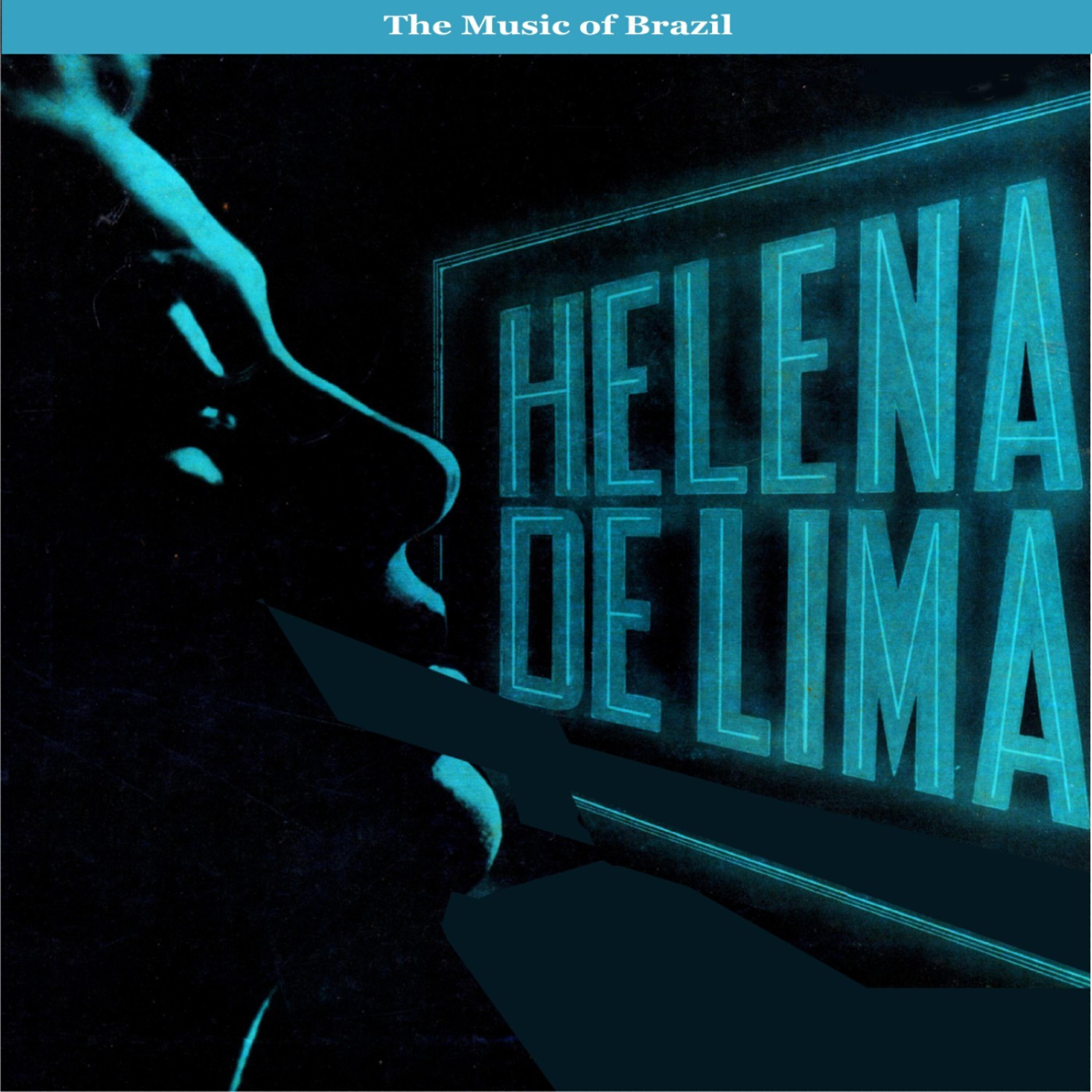 Релиз The Music of Brazil/ Helena de Lima