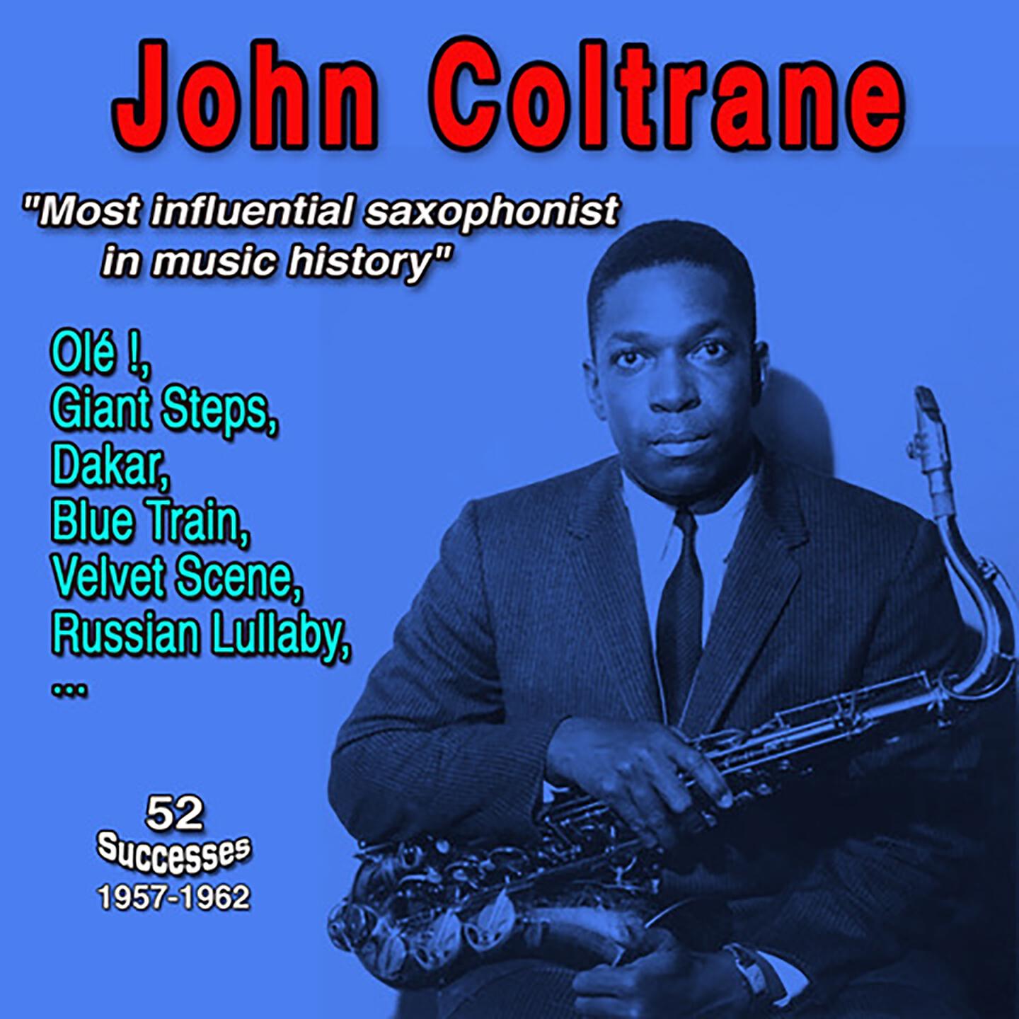 Релиз John Coltrane - "Most influential saxophonist in music history"