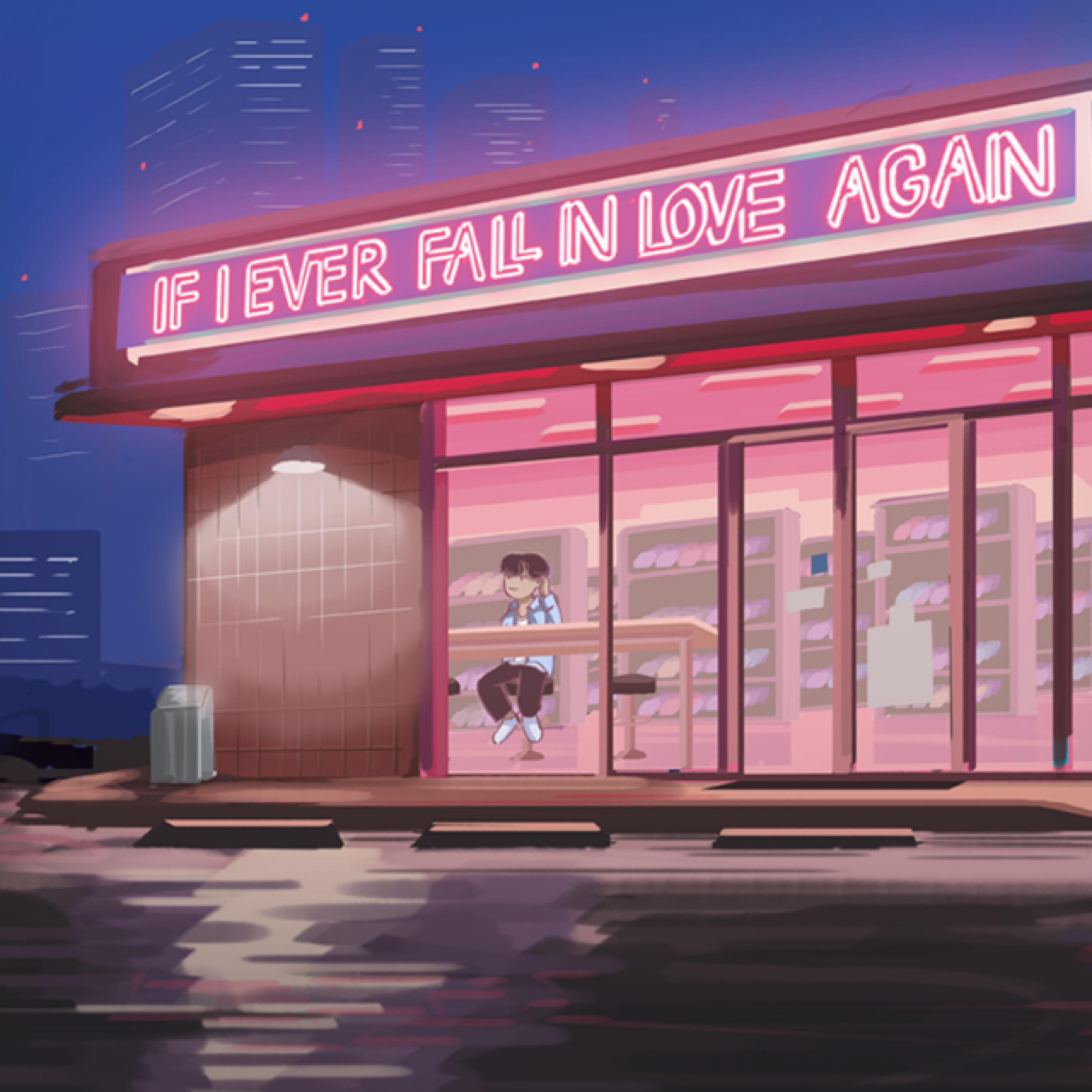 Релиз if i ever fall in love again