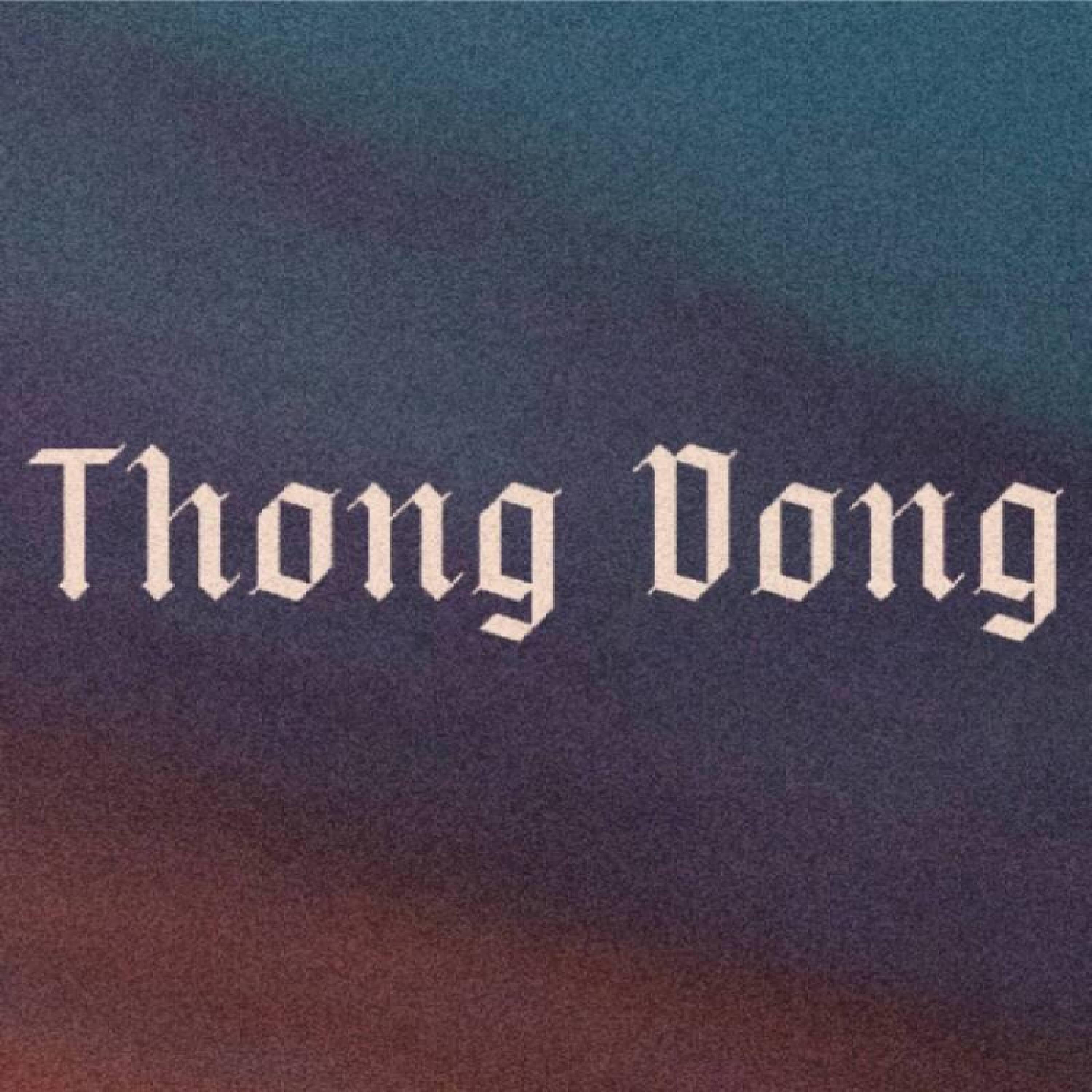 Релиз Thong Dong