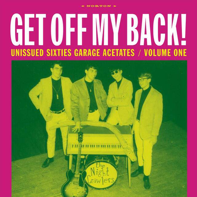 Релиз Get Off My Back: Unissued Sixties Garage Acetates, Vol. 1