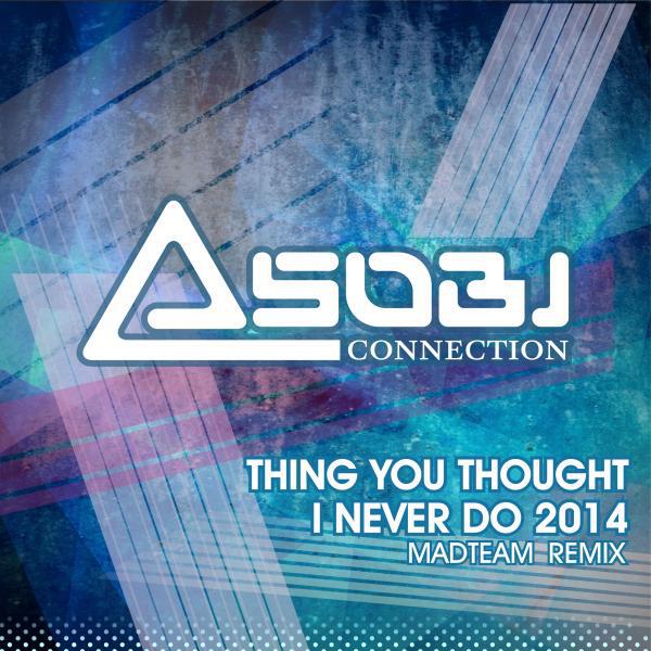 Постер альбома Thing You Thought I'd Never Do 2014