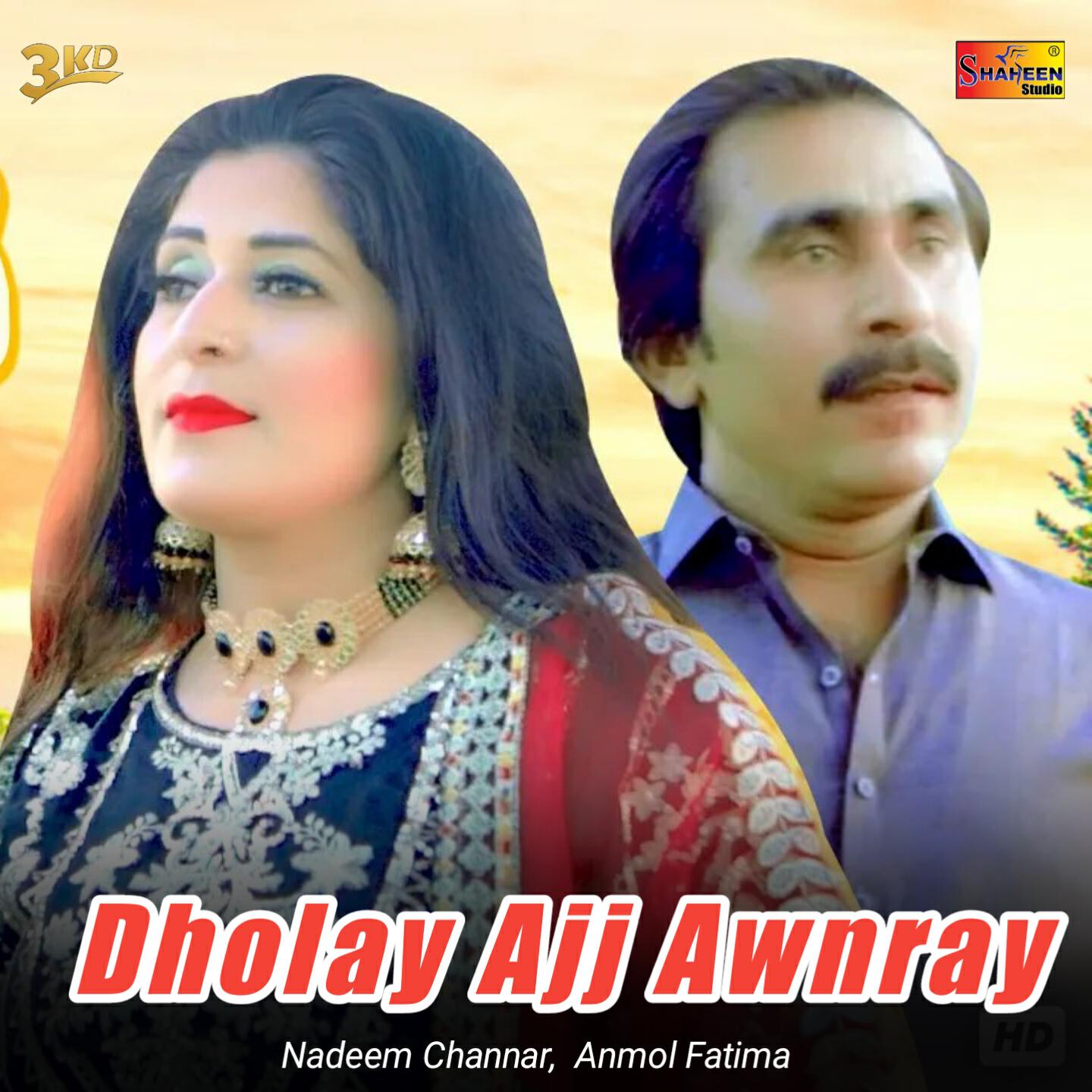 Релиз Dholay Ajj Awnray
