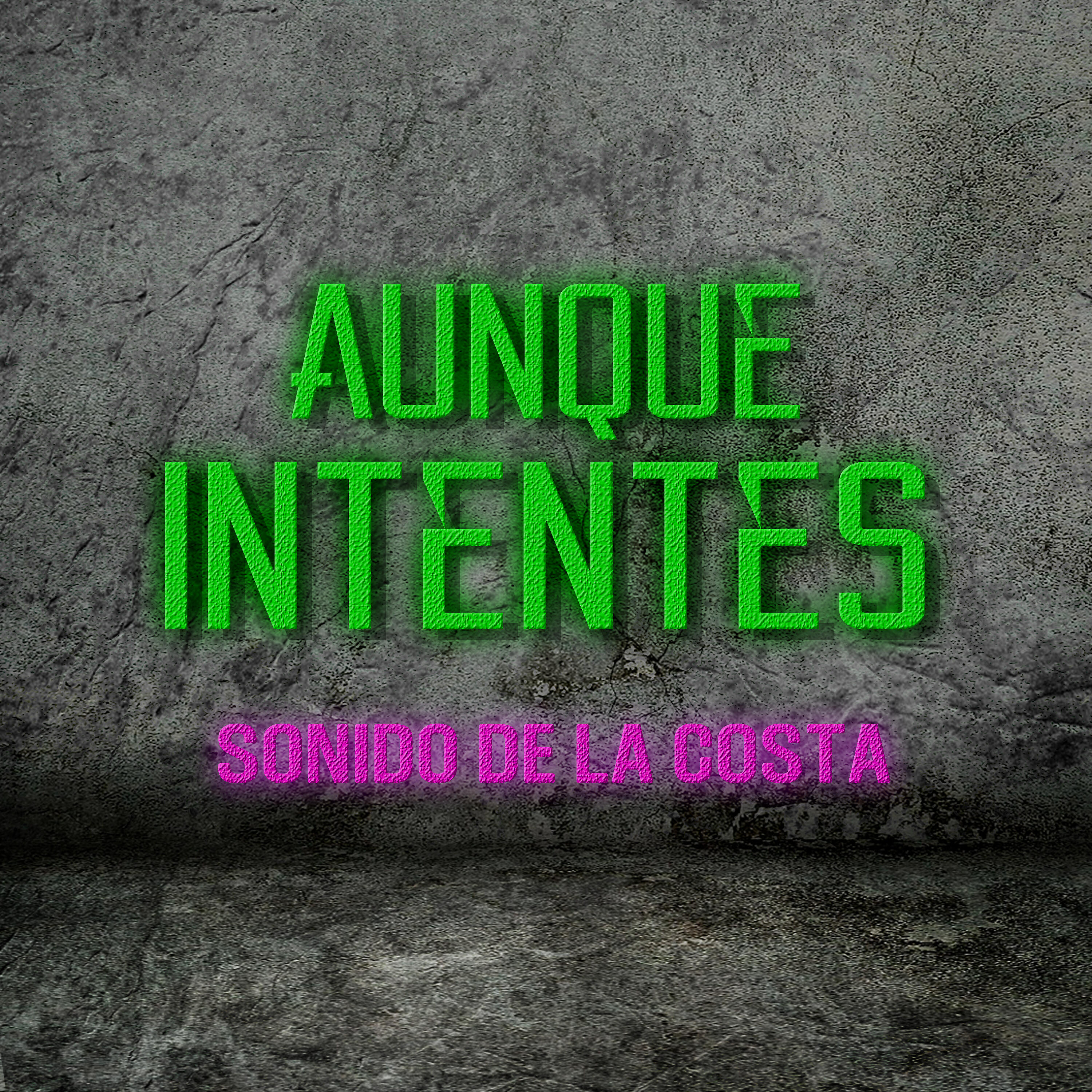 Релиз Aunque Intentes