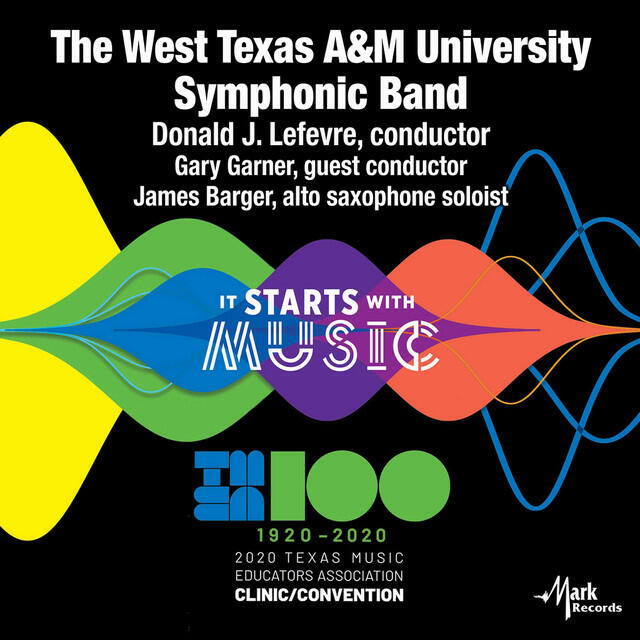 Релиз 2020 Texas Music Educators Association (TMEA): The West Texas A&M University Symphonic Band [Live]