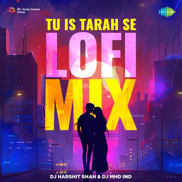 Релиз Tu Is Tarah Se (Lofi Mix)