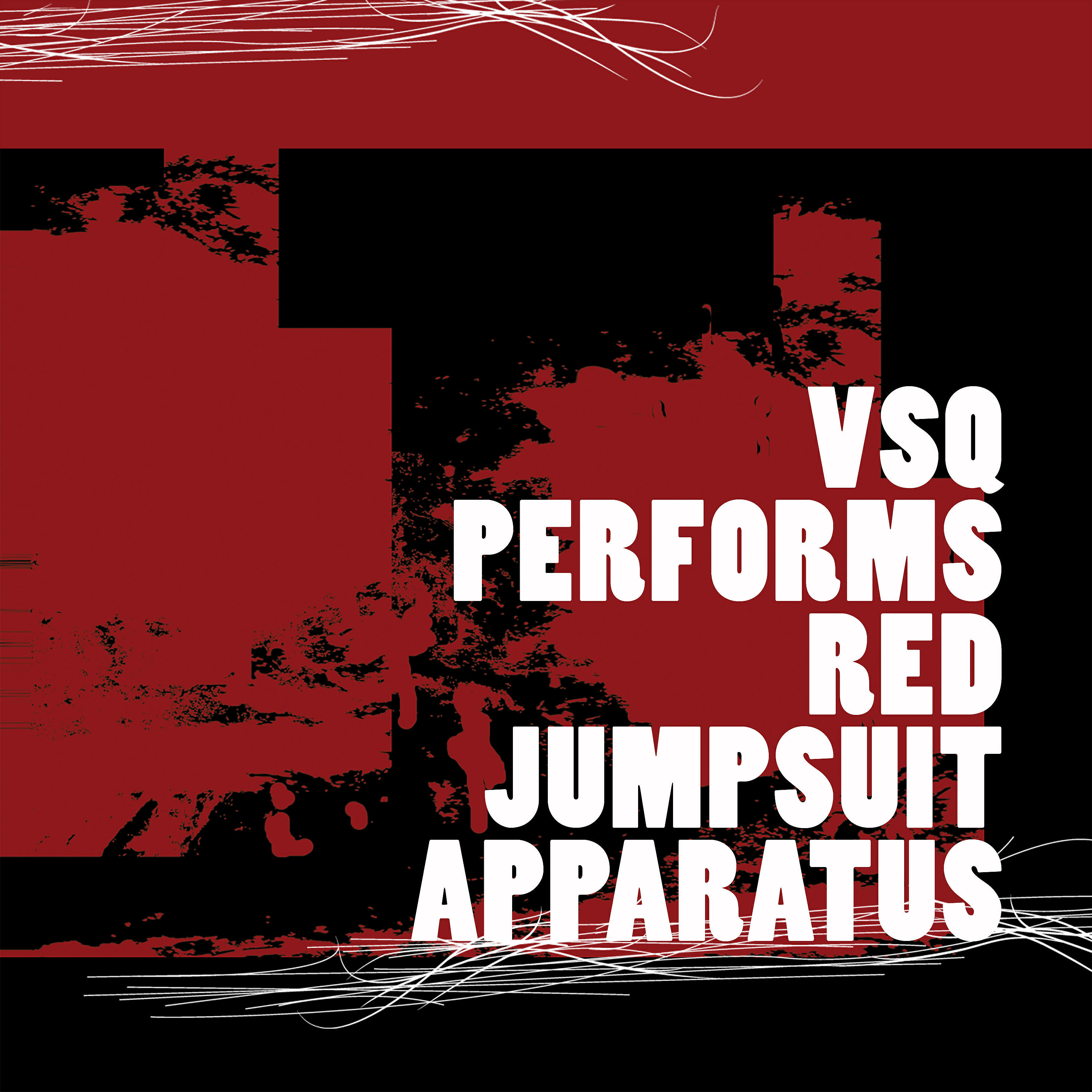 Постер альбома VSQ Performs Red Jumpsuit Apparatus