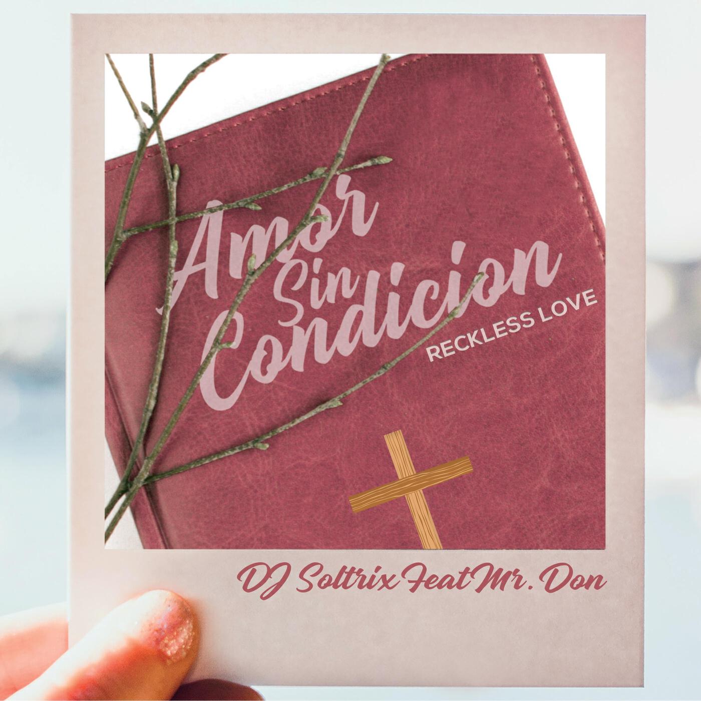 Релиз Amor Sin Condicion (Reckless Love)