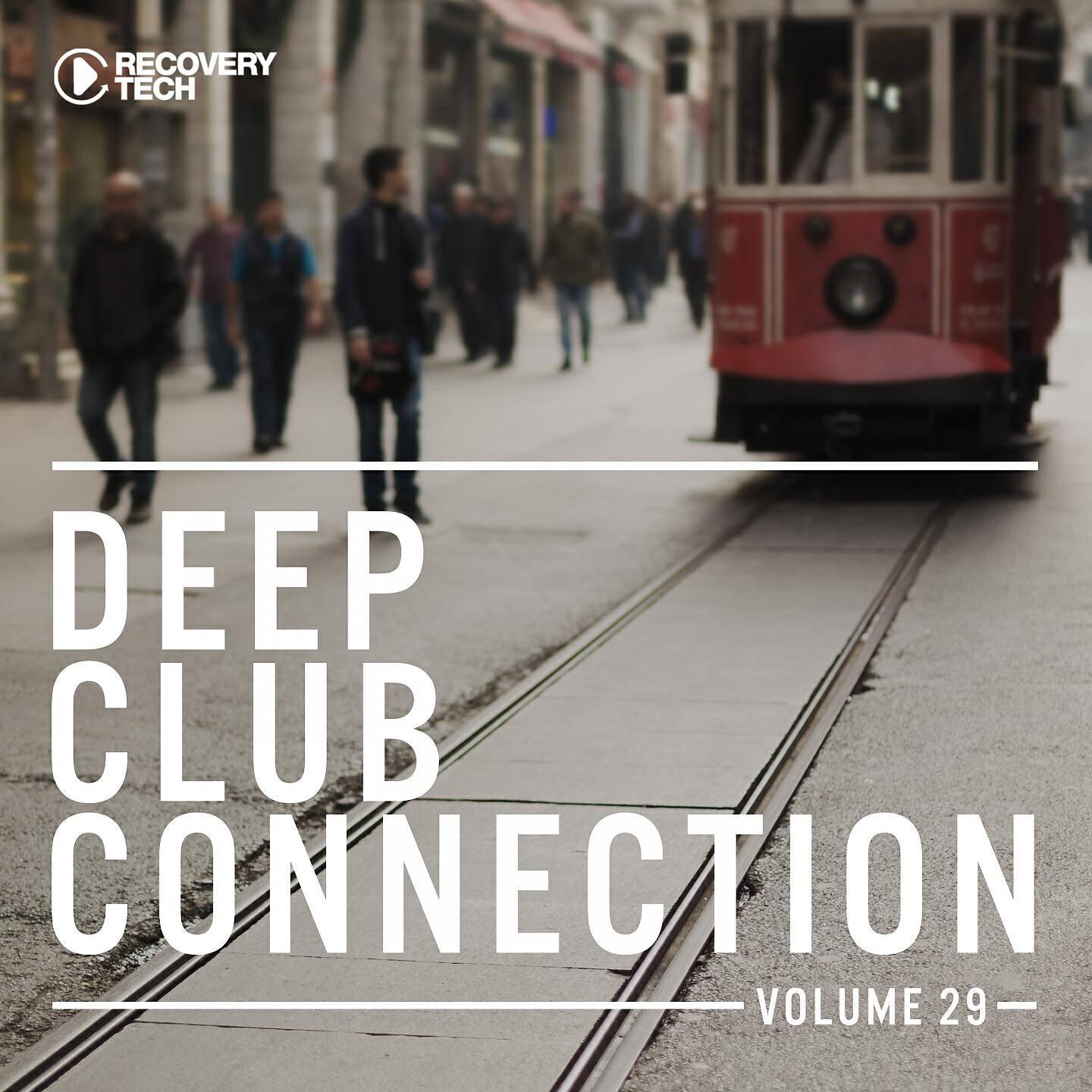 Релиз Deep Club Connection, Vol. 29