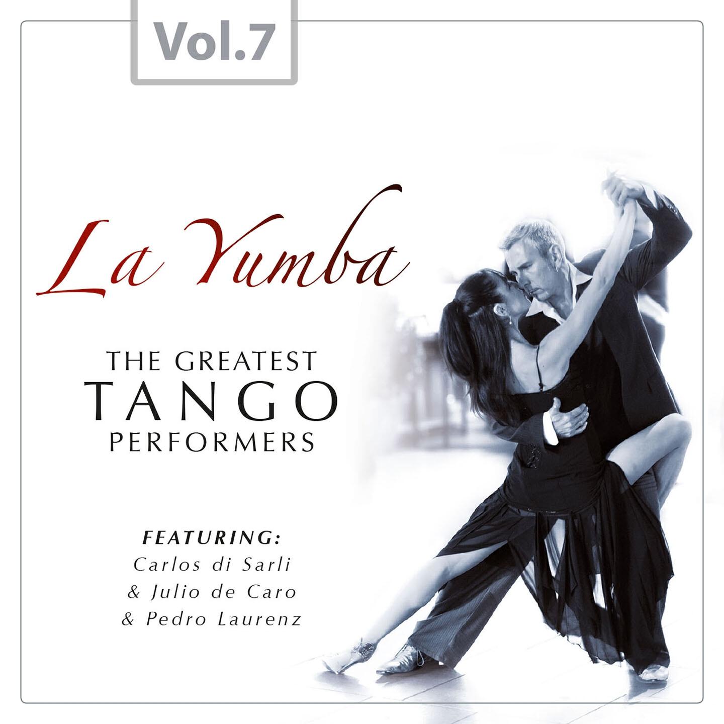 Релиз La Yumba - The Greatest Tango Performers, Vol. 7