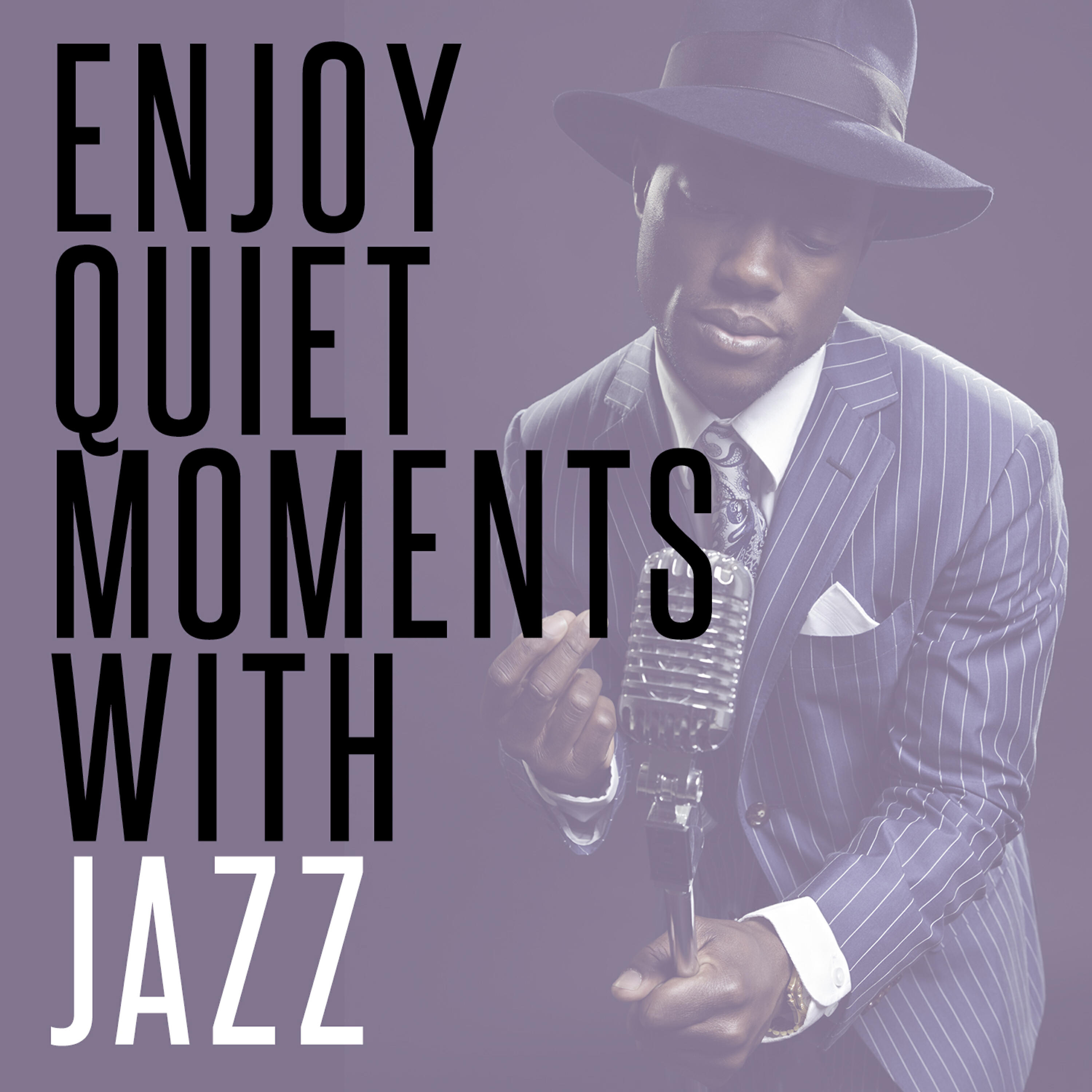 Постер альбома Enjoy Quiet Moments with Jazz