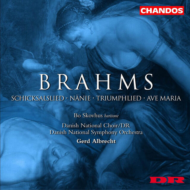 Релиз Brahms: Triumphlied, Ave Maria, Schicksalslied & Nänie