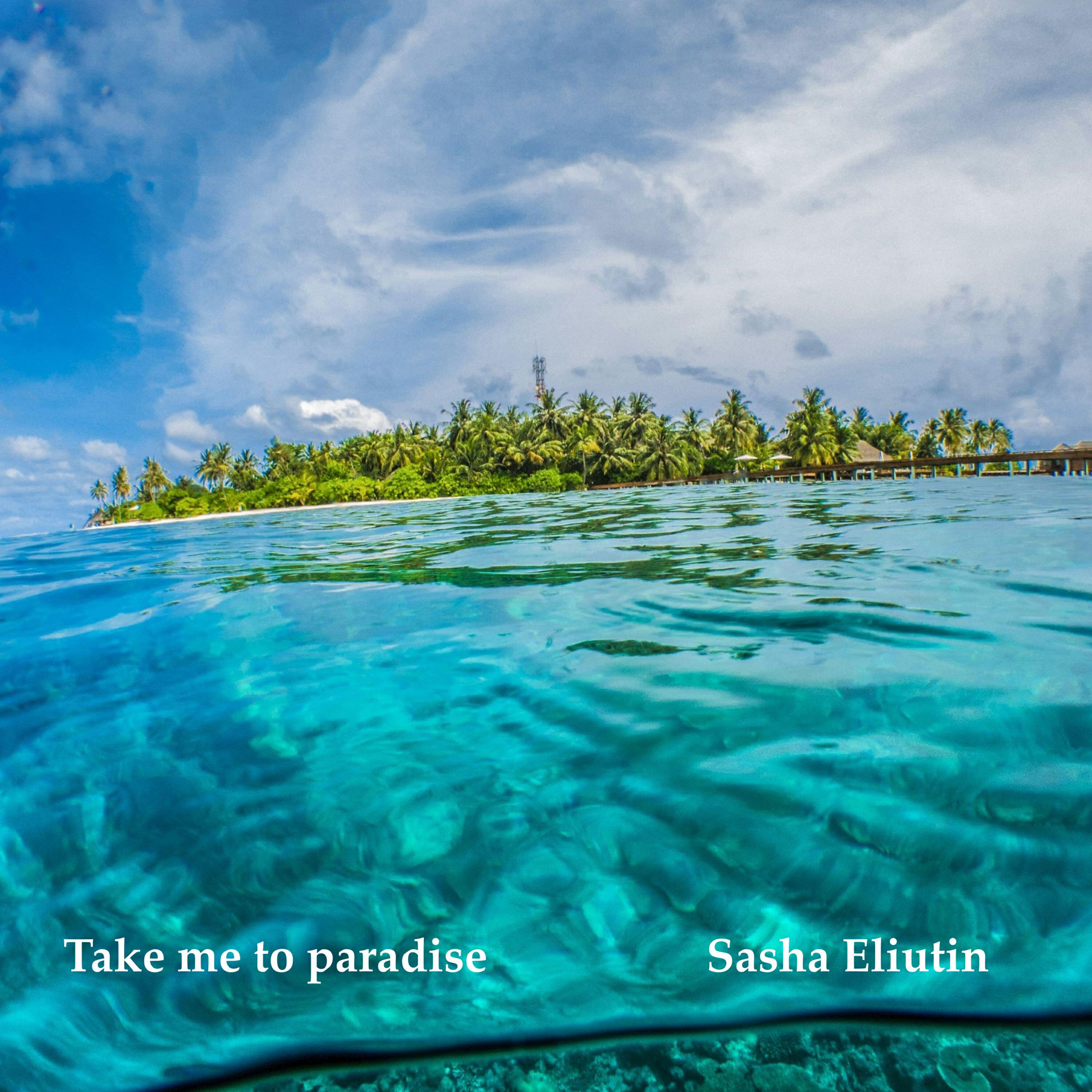 Релиз Take me to paradise