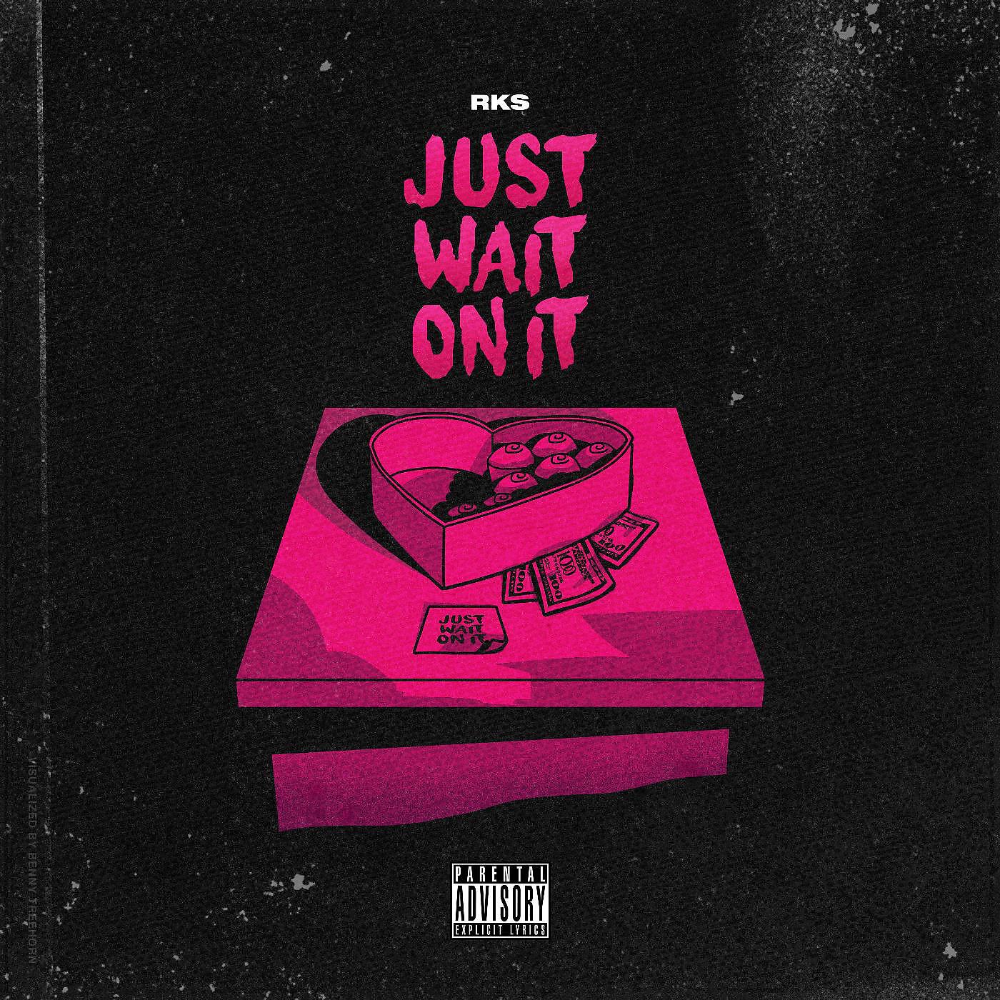Релиз Just Wait on It