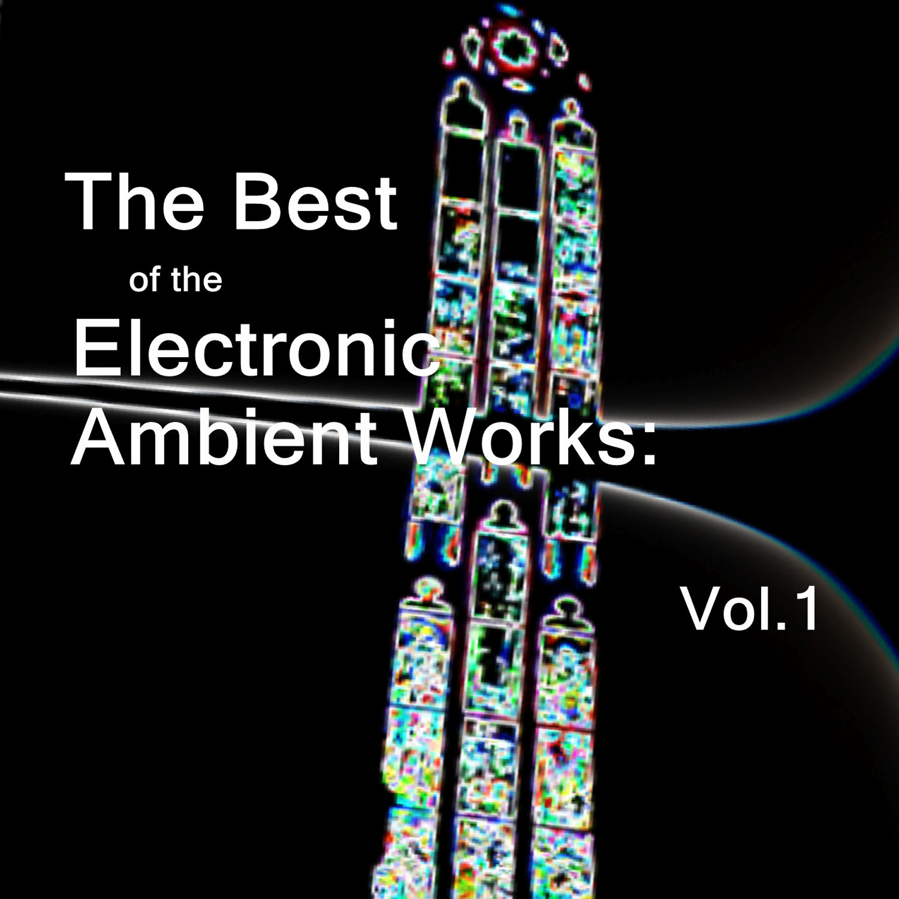 Релиз The Best of the Electronic Ambient Works: Vol.1