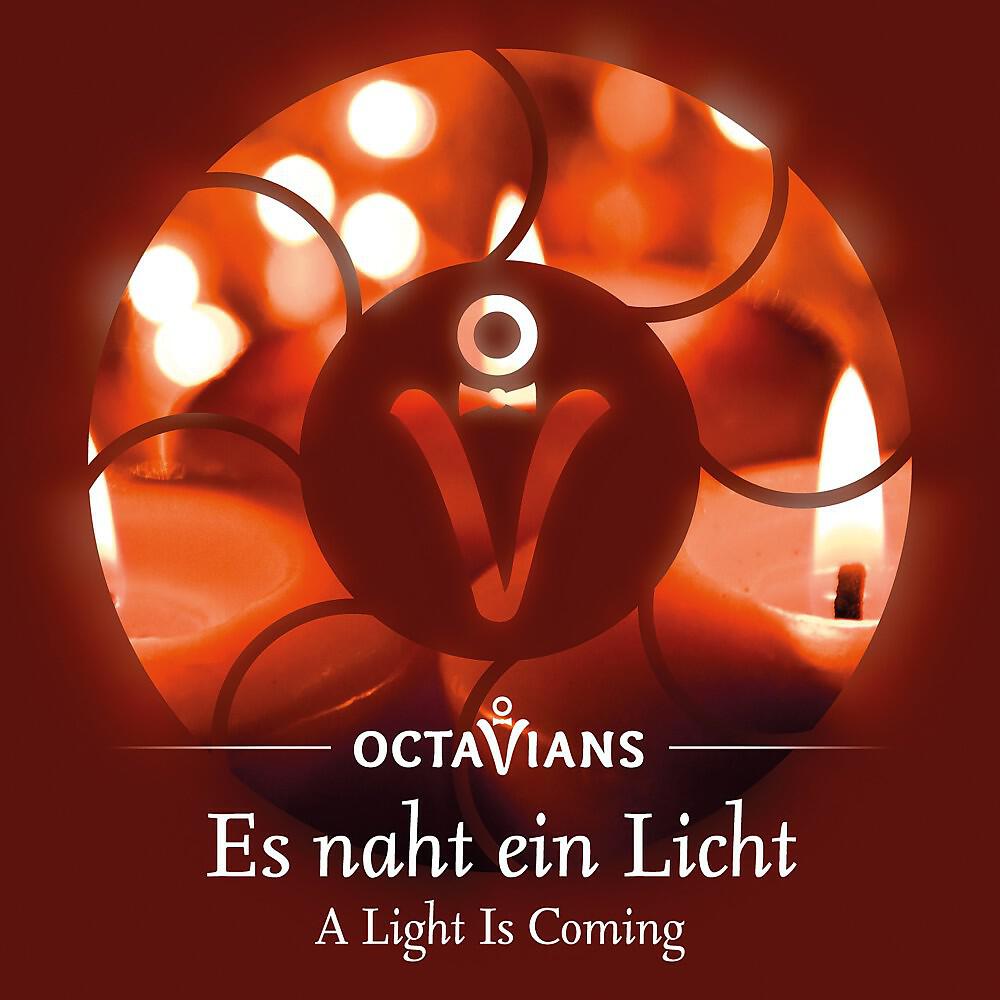 Релиз Octavians: Es naht ein Licht (A light is coming)