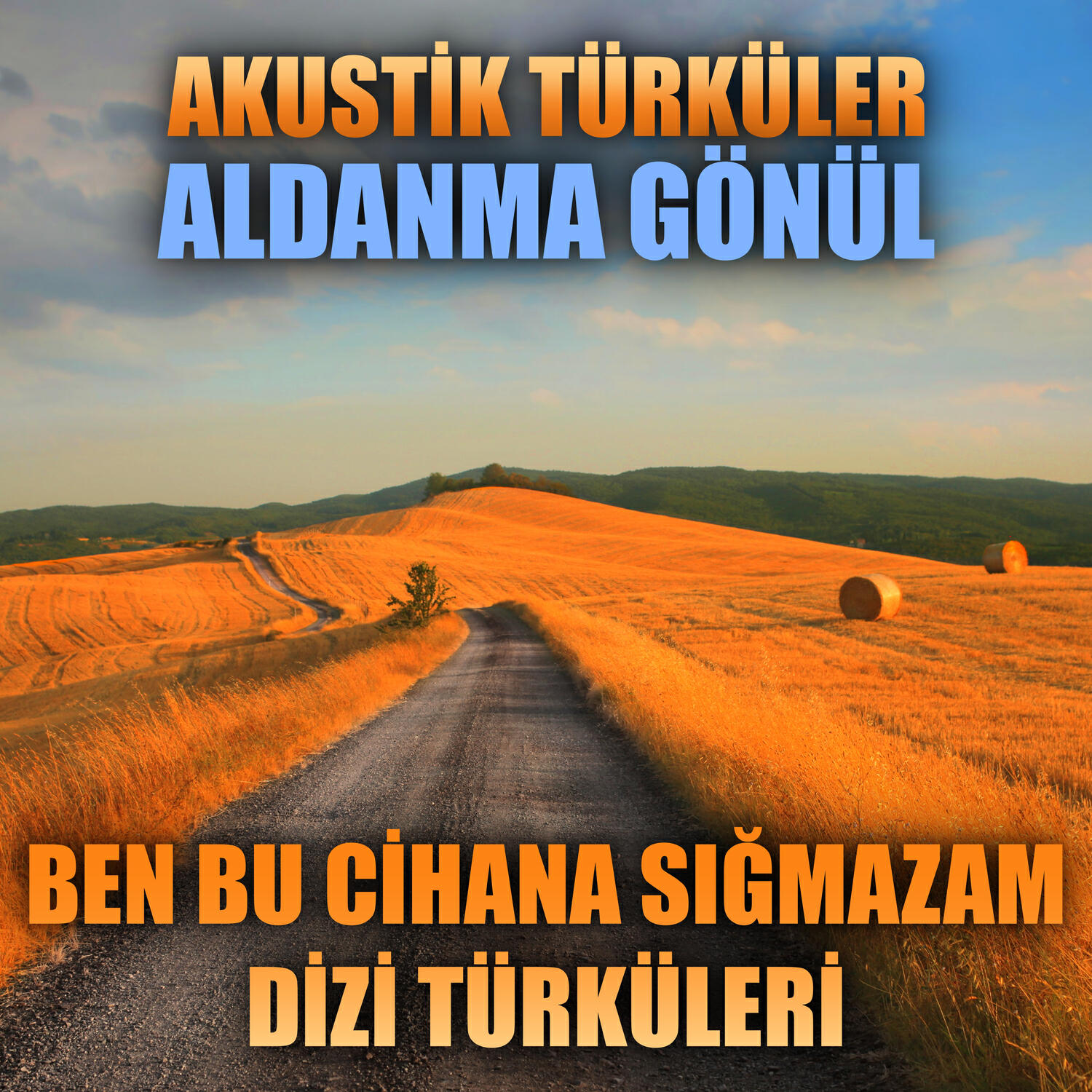 Релиз Akustik Türküler: Aldanma Gönül (Ben Bu Cihana Sığmazam Dizi Türküleri)