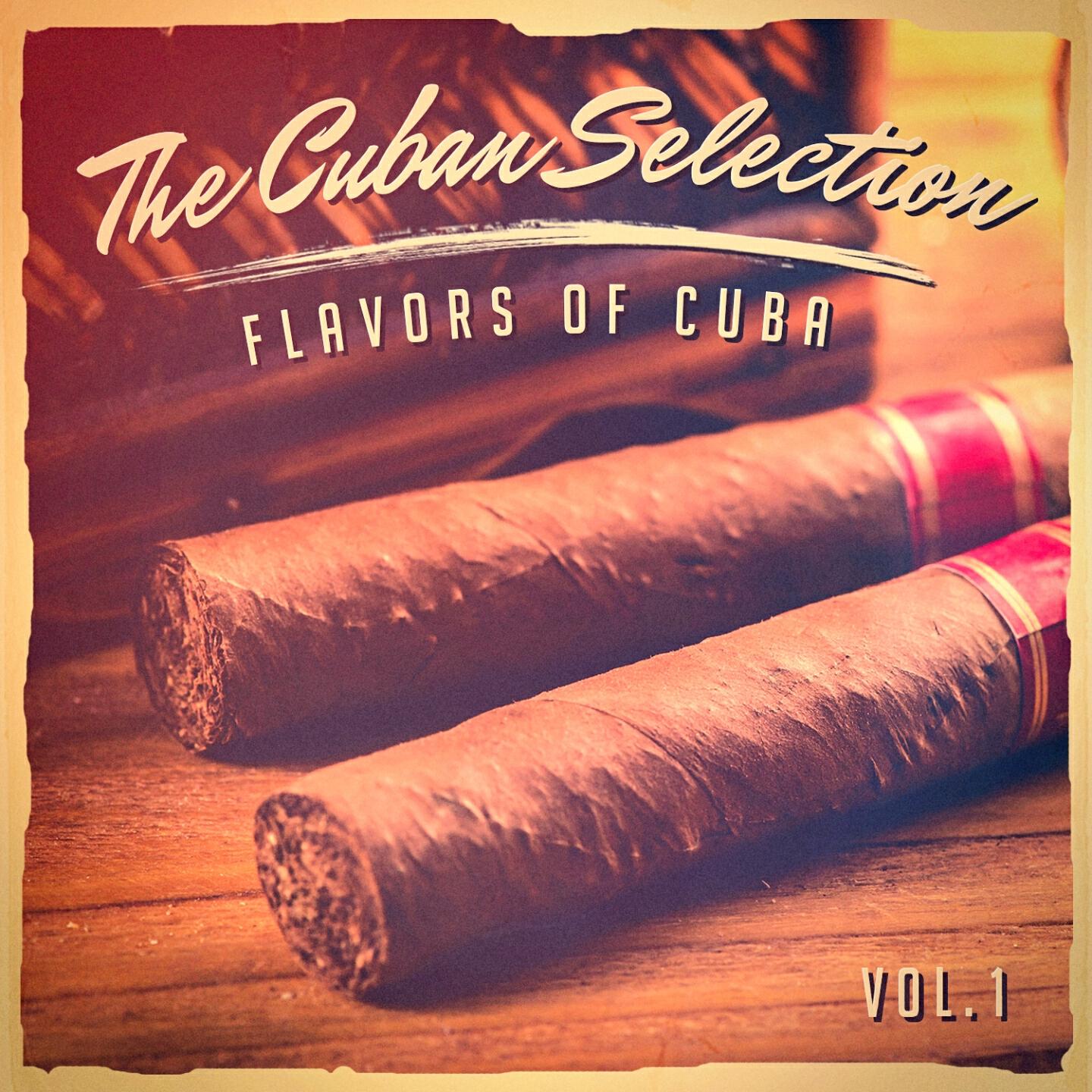 Релиз The Cuban Selection, Vol. 1 (The Real Flavor of Cuban Music)