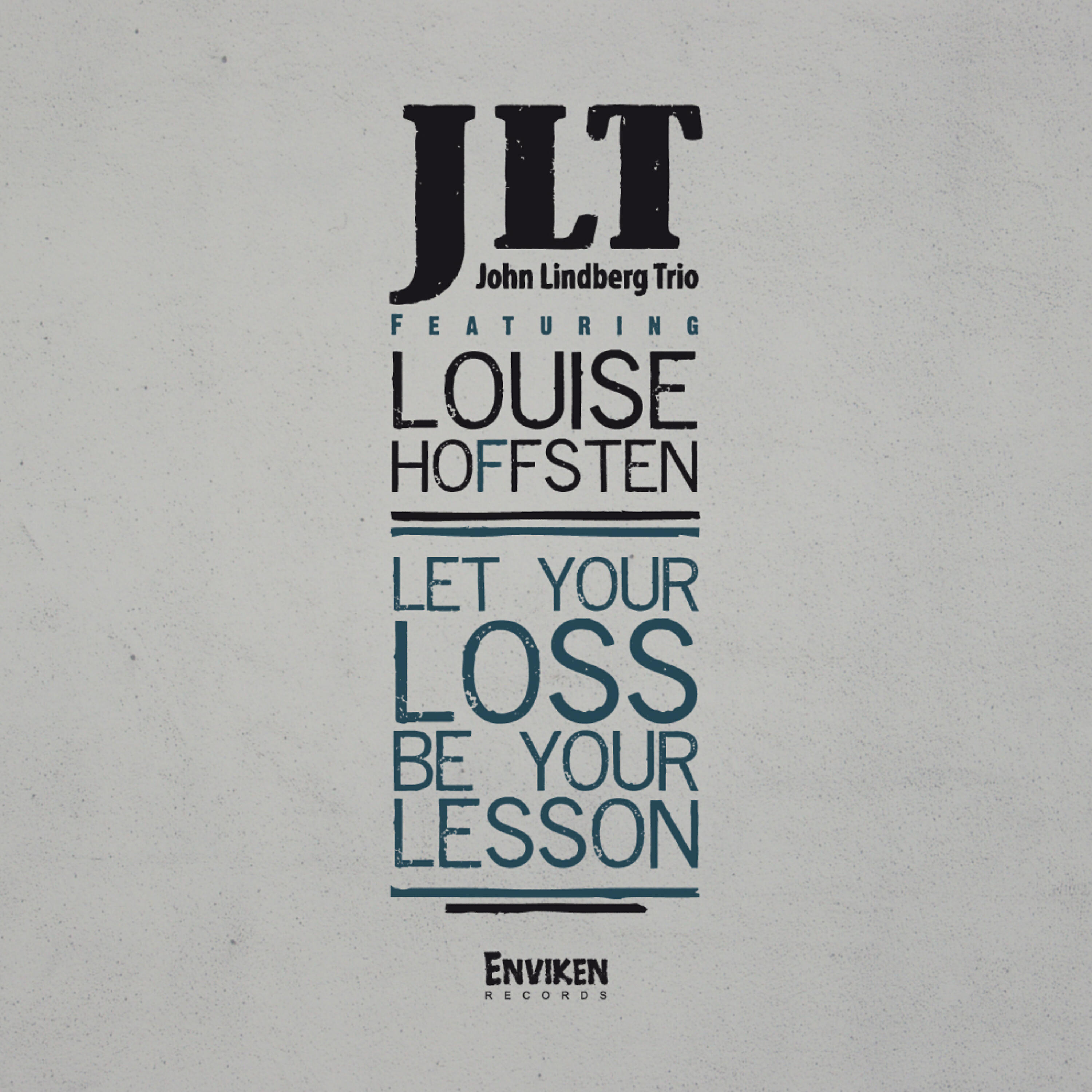 Релиз Let Your Loss Be Your Lesson (feat. Louise Hoffsten)