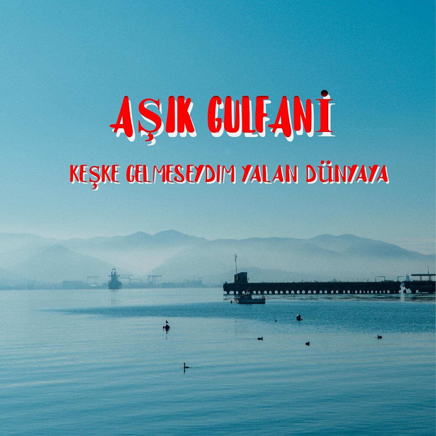 Релиз Keşke Gelmeseydim Yalan Dünyaya