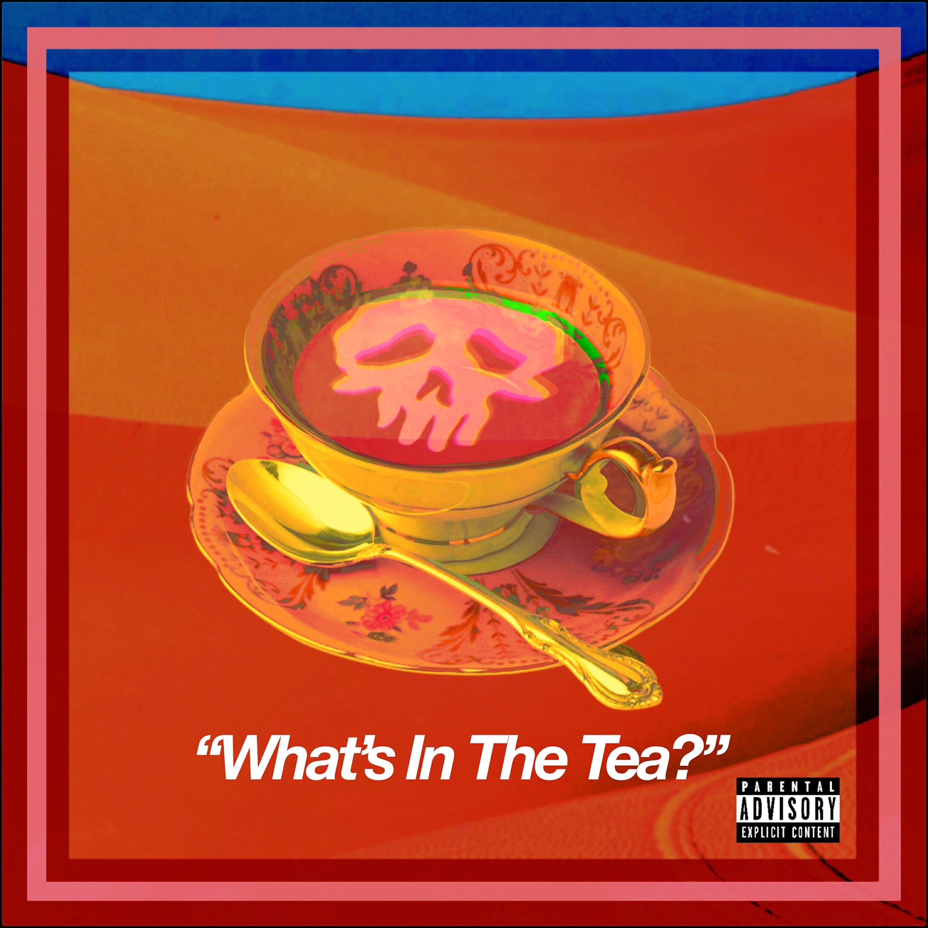 Релиз What’s In The Tea?