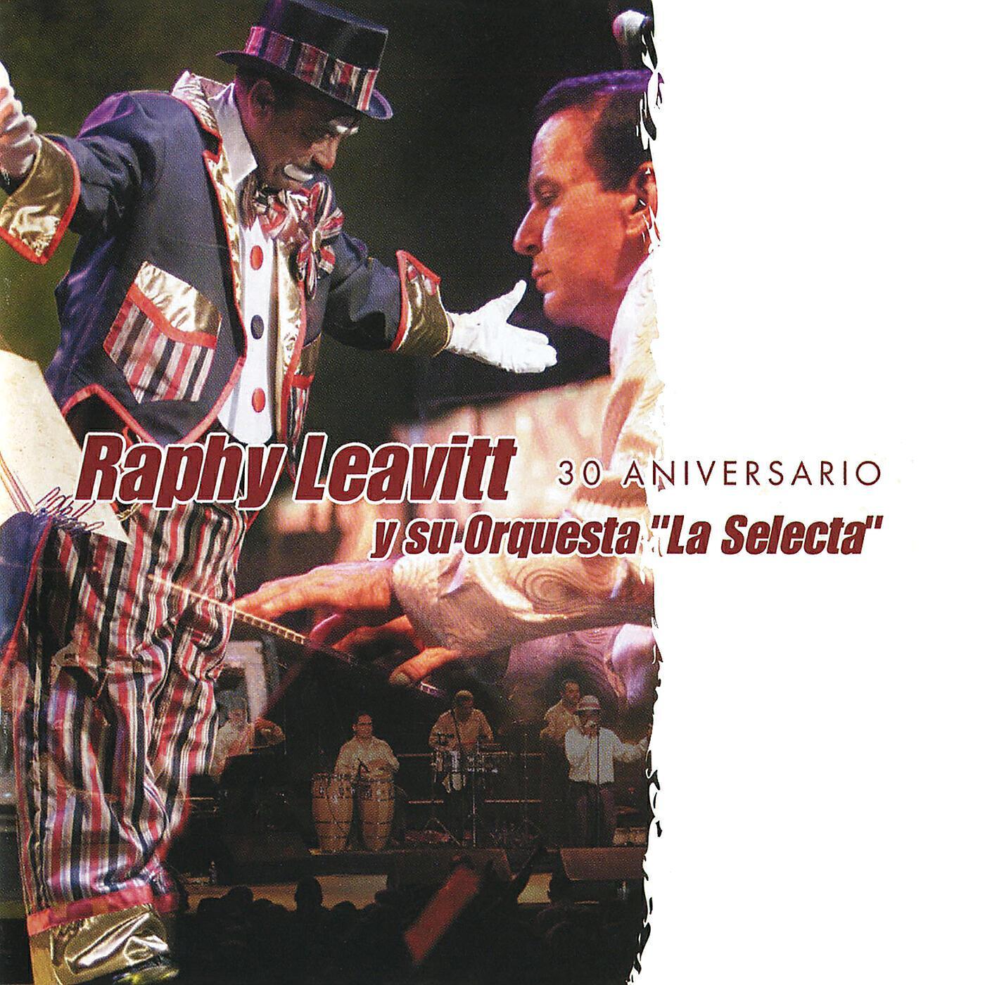 Raphy Leavitt Y Su Orquesta  “La Selecta”