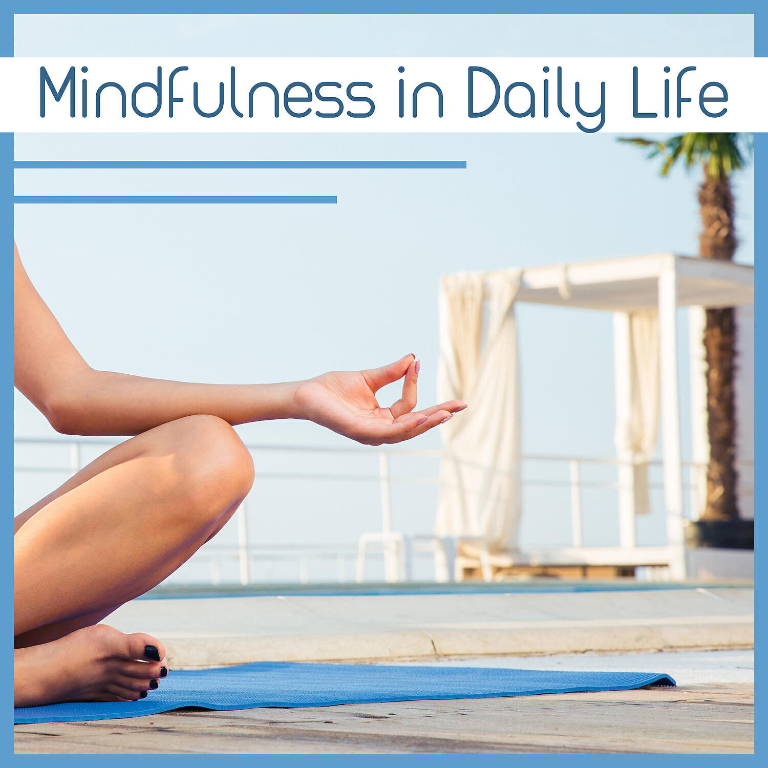 Релиз Mindfulness in Daily Life