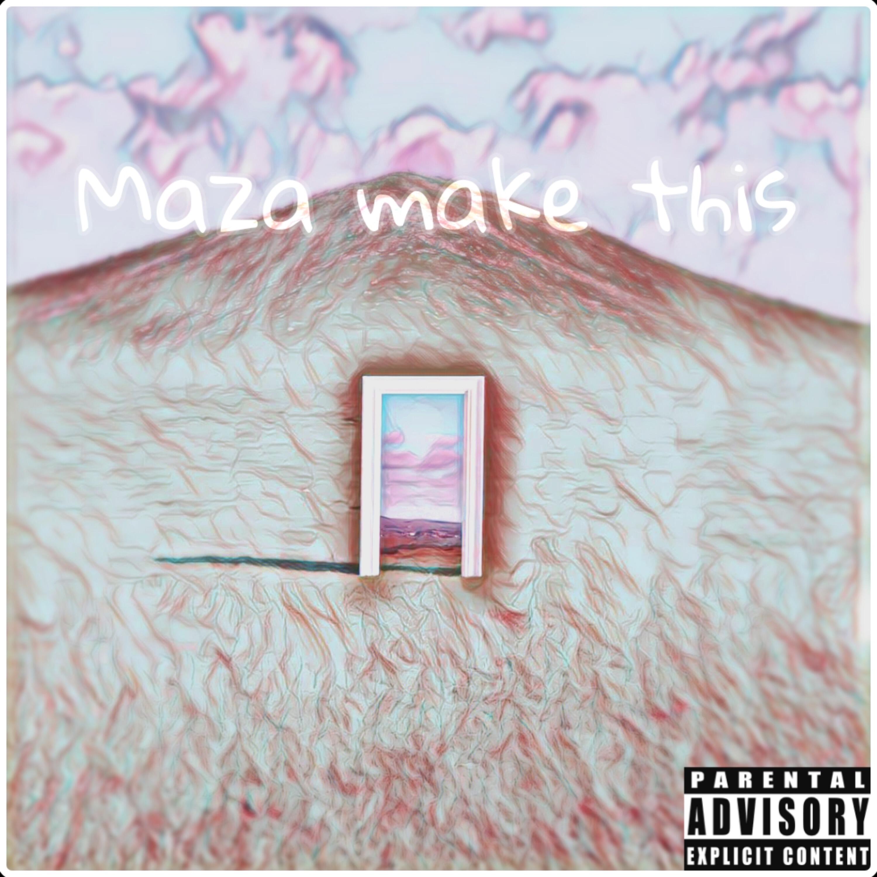 Релиз Maza make this