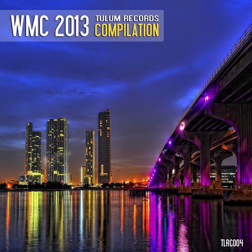 Релиз Wmc 2013 Tulum Records Compilation