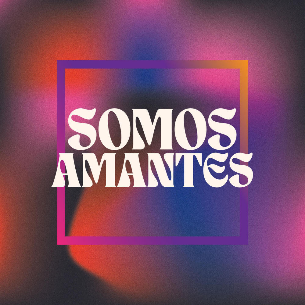 Релиз Somos Amantes