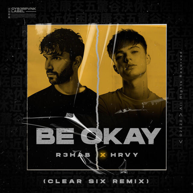 Постер альбома Be Okay (with HRVY) (Clear Six Remix)