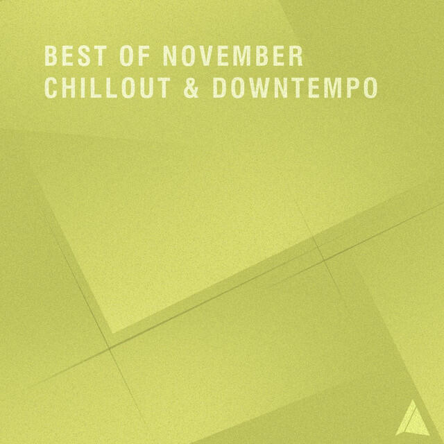 Релиз Best of November Chillout & Downtempo
