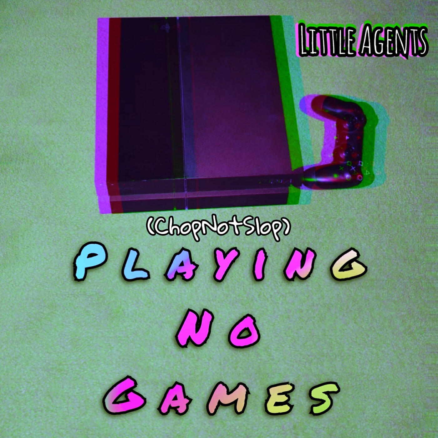 Релиз Playing No Games (ChopNotSlop)
