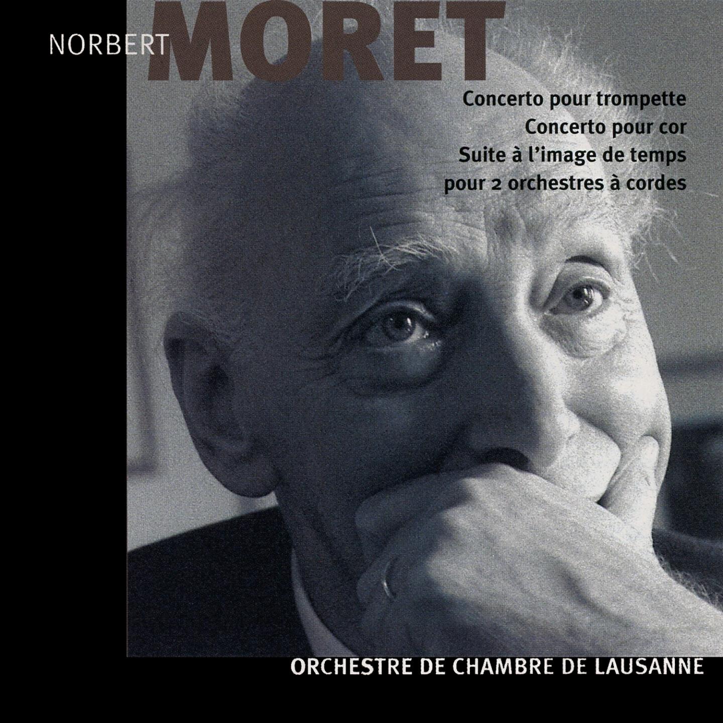 Релиз Norbert Moret: Concerto pour trompette, pour cor et suite à l'image de temps